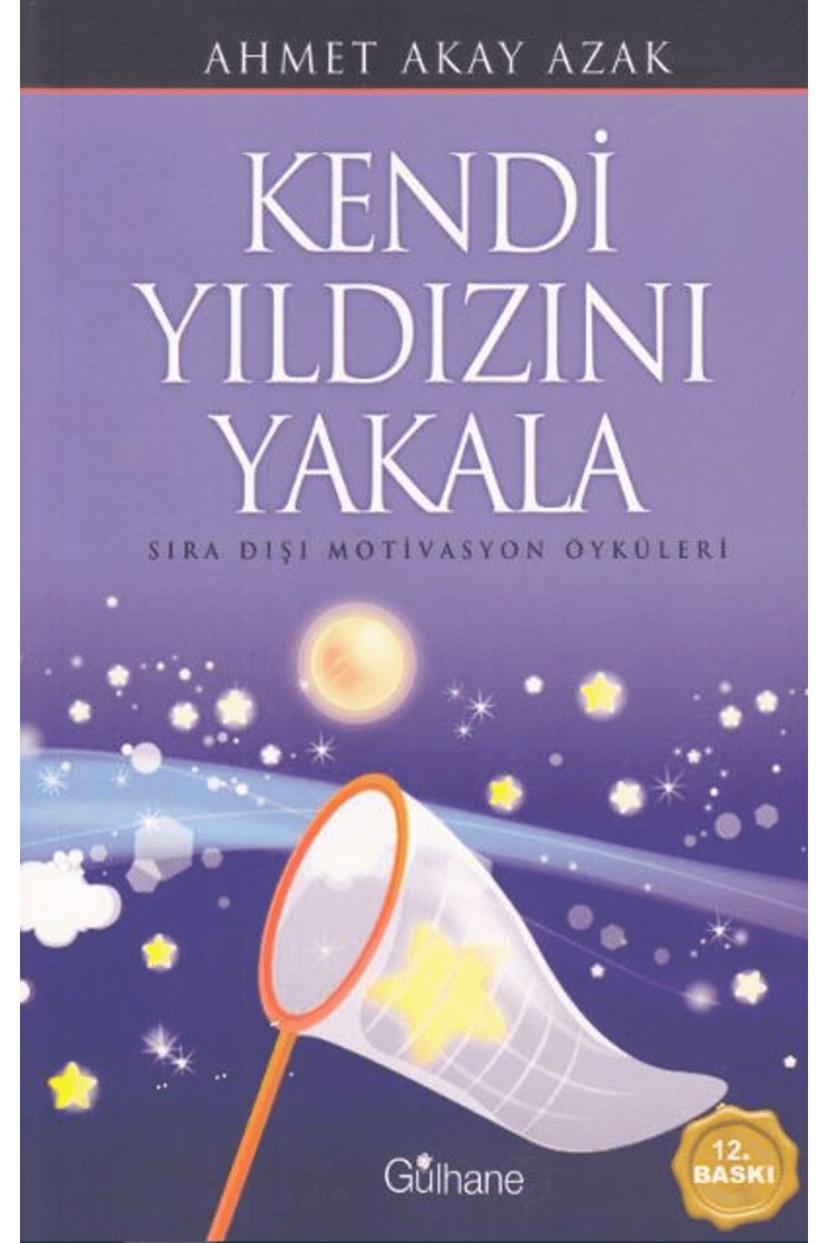Gülhane Yayınları Kendi Yıldızını Yakala