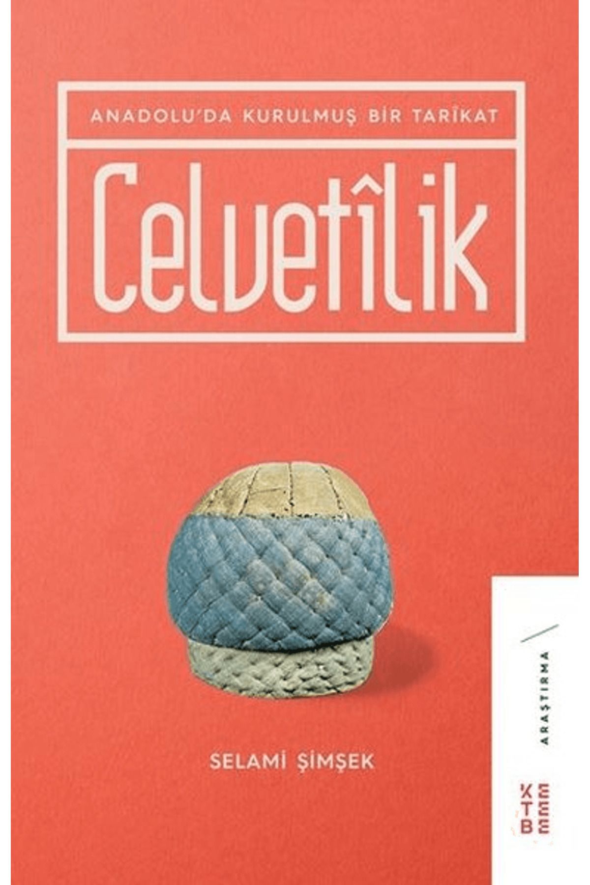 Ketebe Yayınları Celvetilik