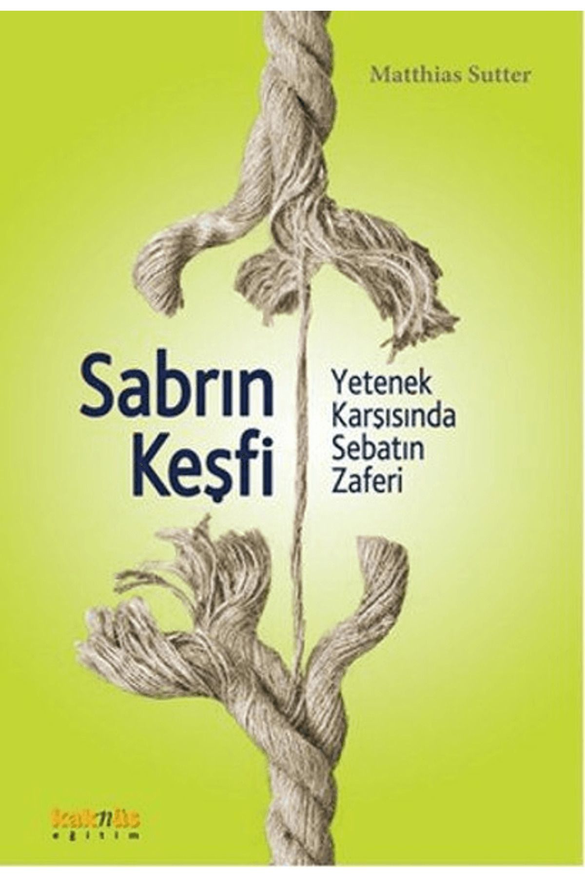 Kaknüs Yayınları Sabrın Keşfi
