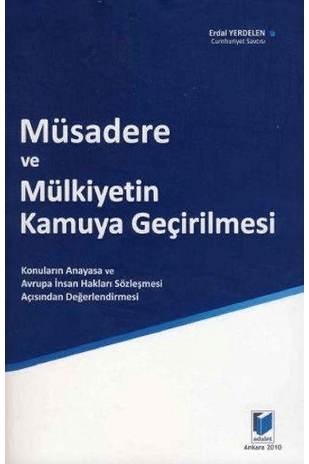Adalet Yayınevi Müsadere ve Mülkiyetin Kamuya Geçirilmesi