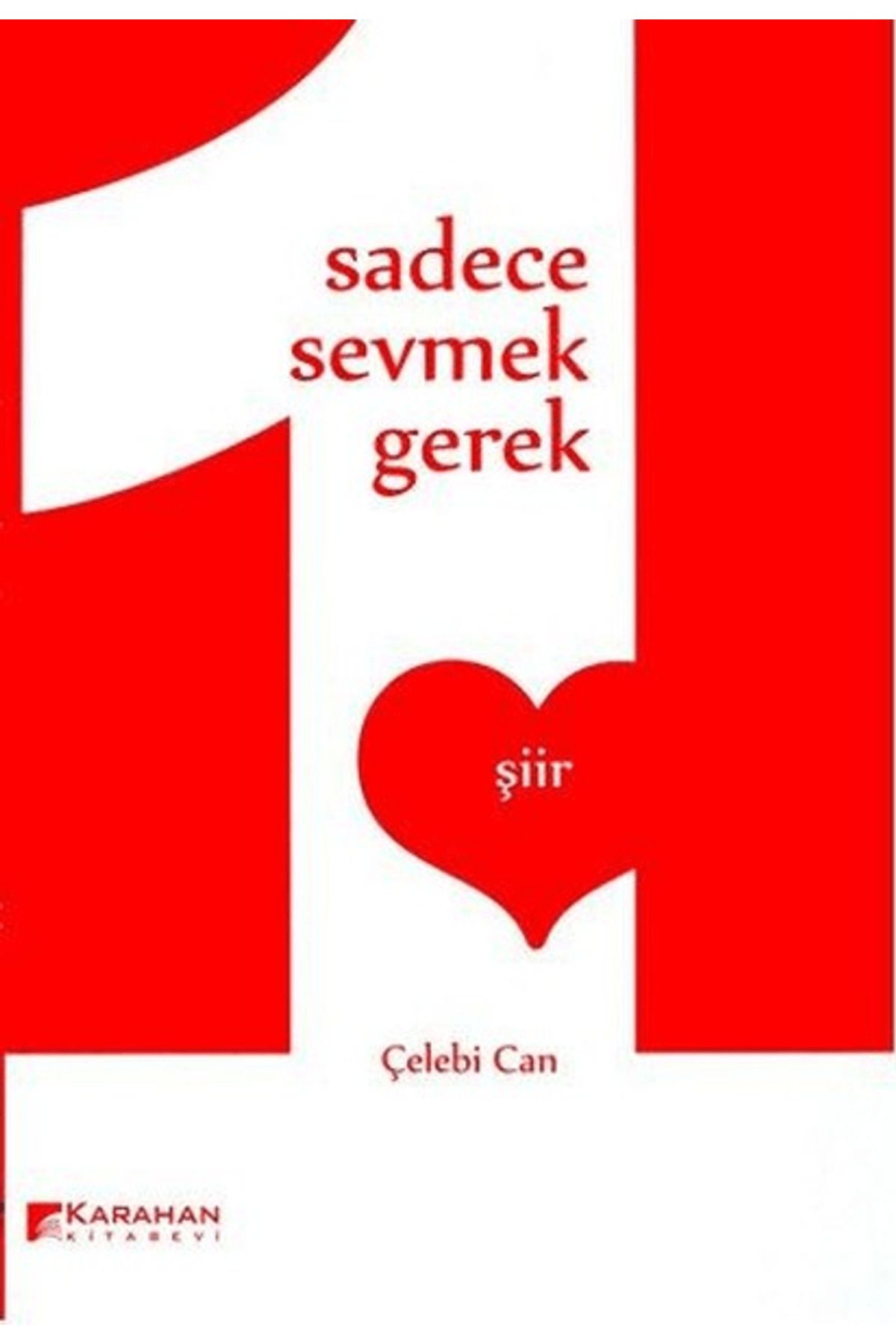 Karahan Kitabevi Sadece Sevmek Gerek