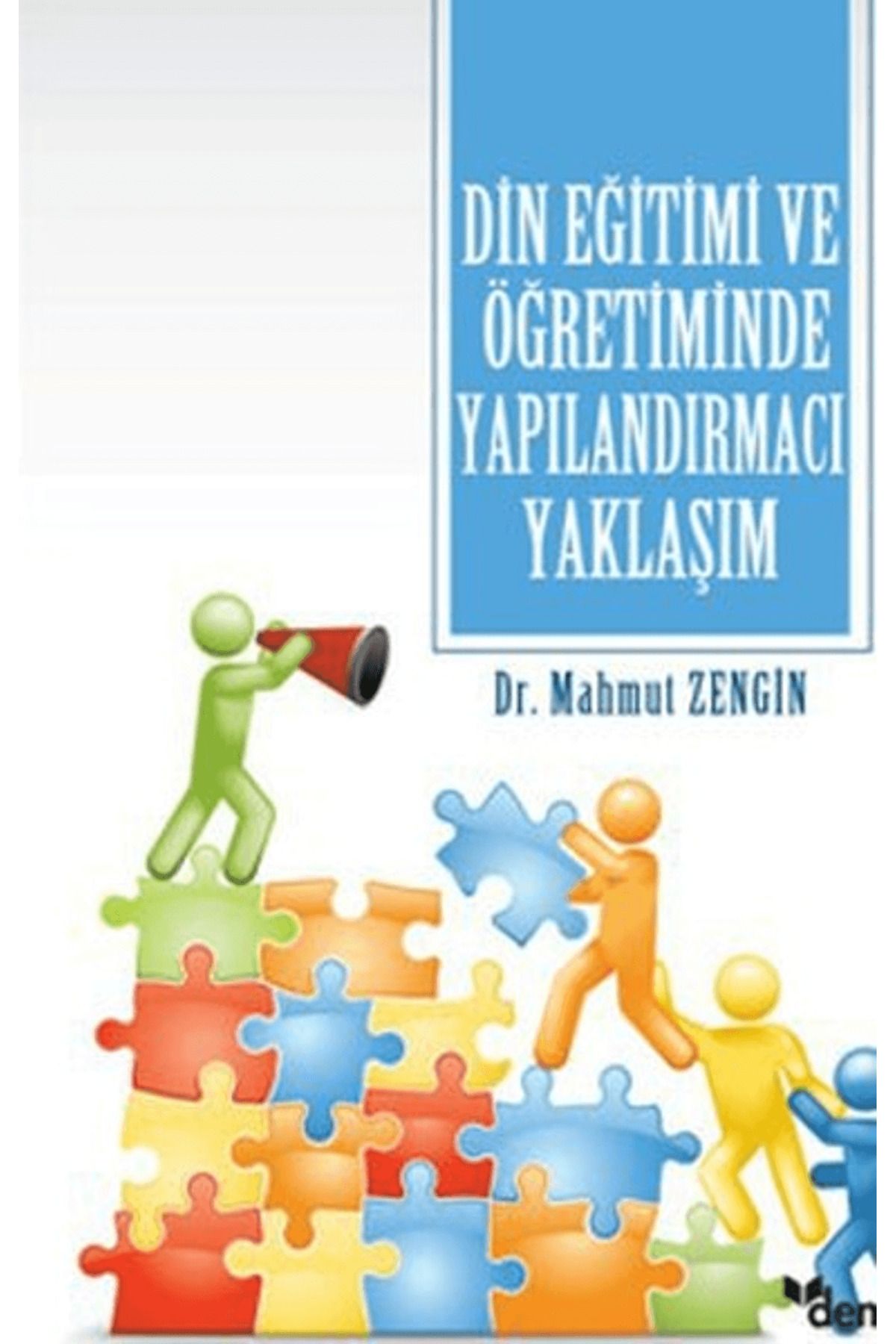 Dem Yayınları Din Eğitimi ve Öğretiminde Yapılandırmacı Yaklaşım