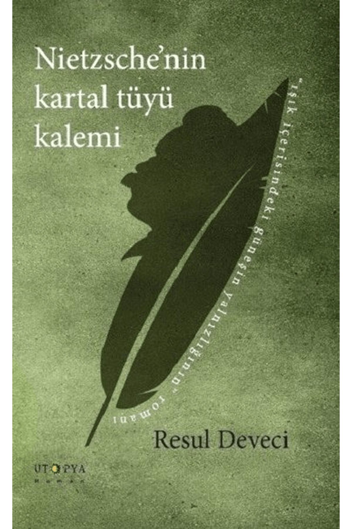 Ütopya Yayınevi Nietzsche'nin Kartal Tüyü Kalemi