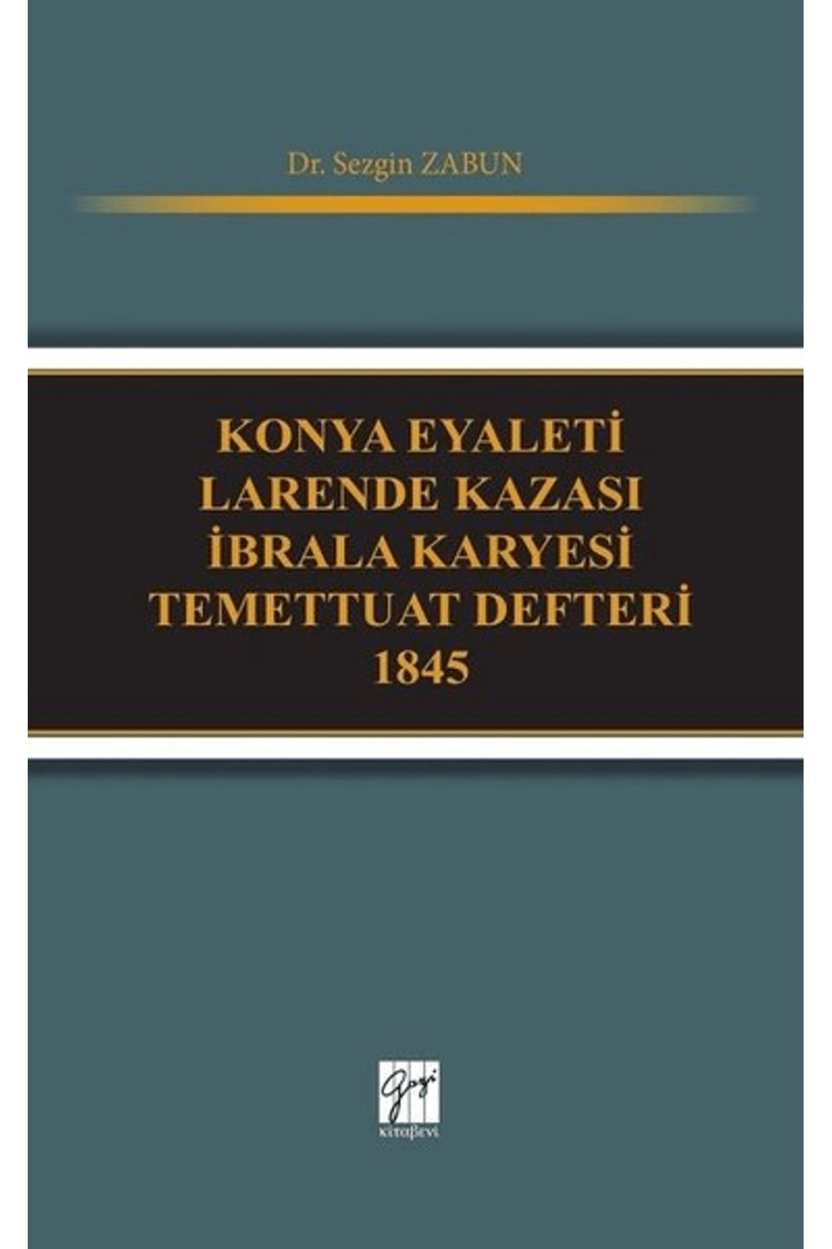 Gazi Kitabevi Konya Eyaleti Larende Kazası İbrala Karyesi Temettuat Defteri 1845