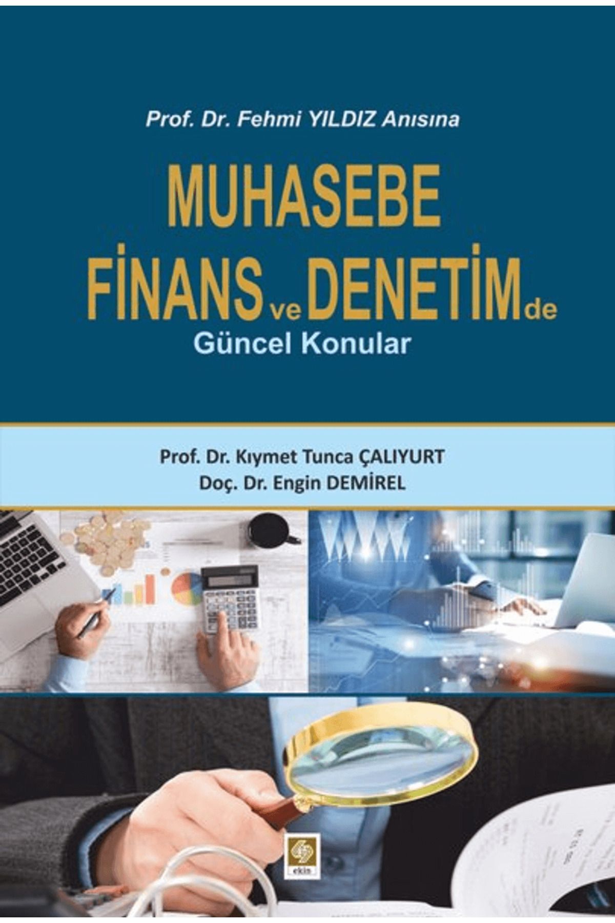 Ekin Basım Yayın Muhasebe Finans ve Denetimde Güncel Konular