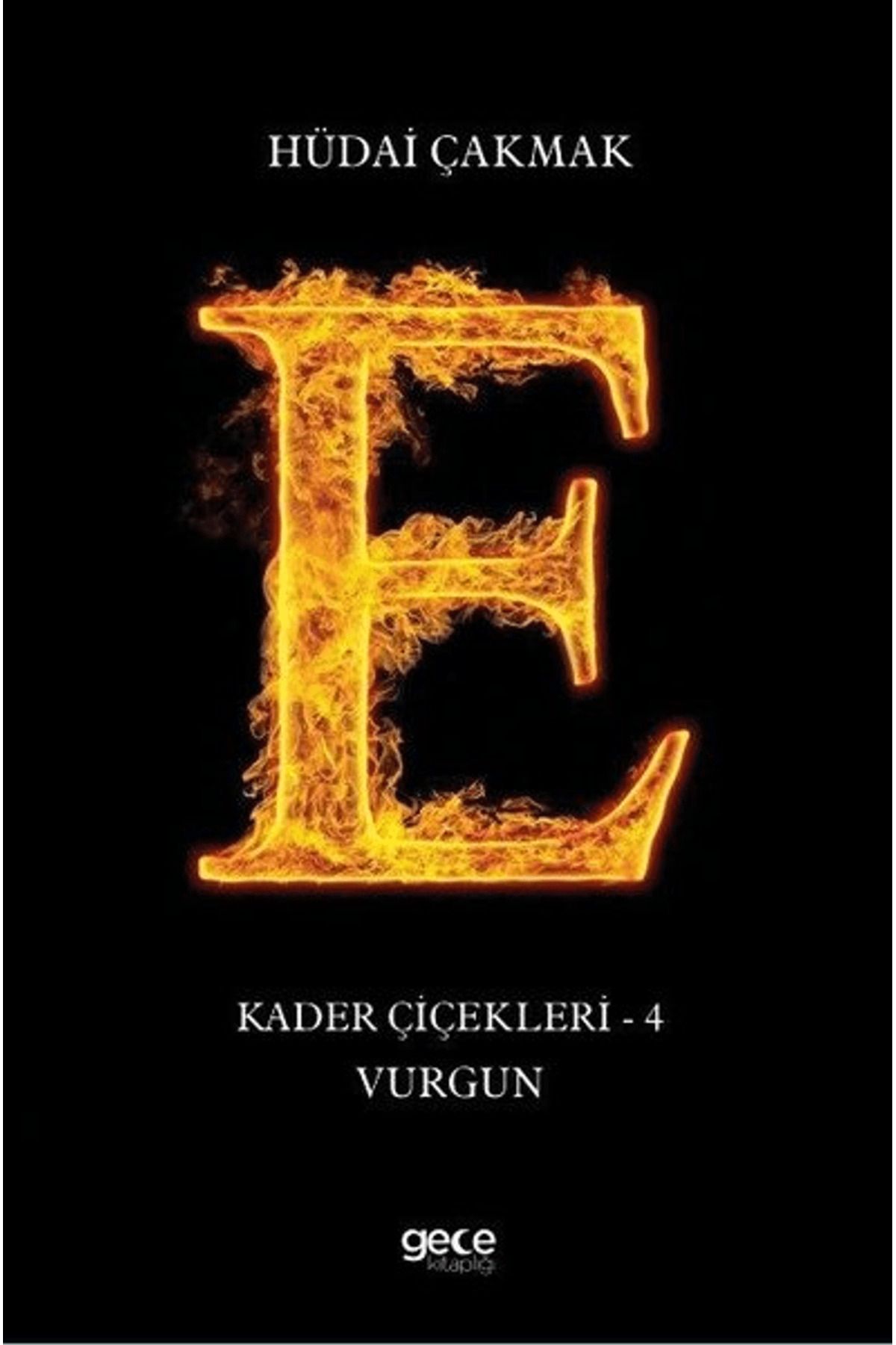 Gece Kitaplığı Vurgun - Kader Çiçekleri 4