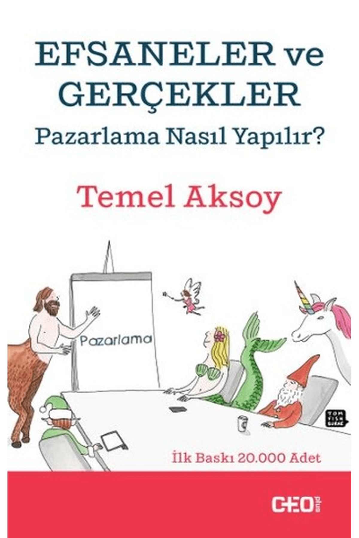 CEO Plus Efsaneler ve Gerçekler