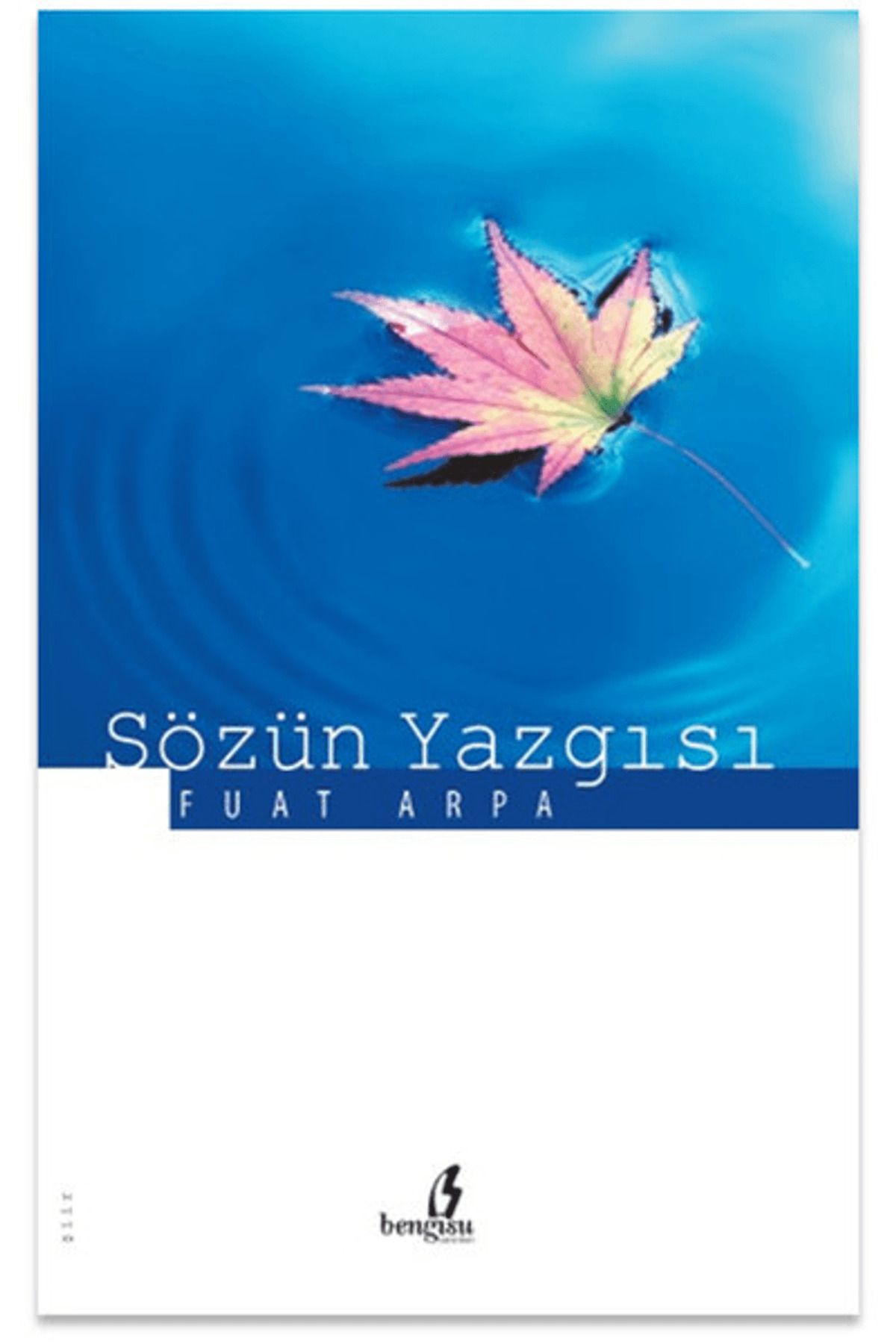 Bengisu Yayınları Sözün Yazgısı