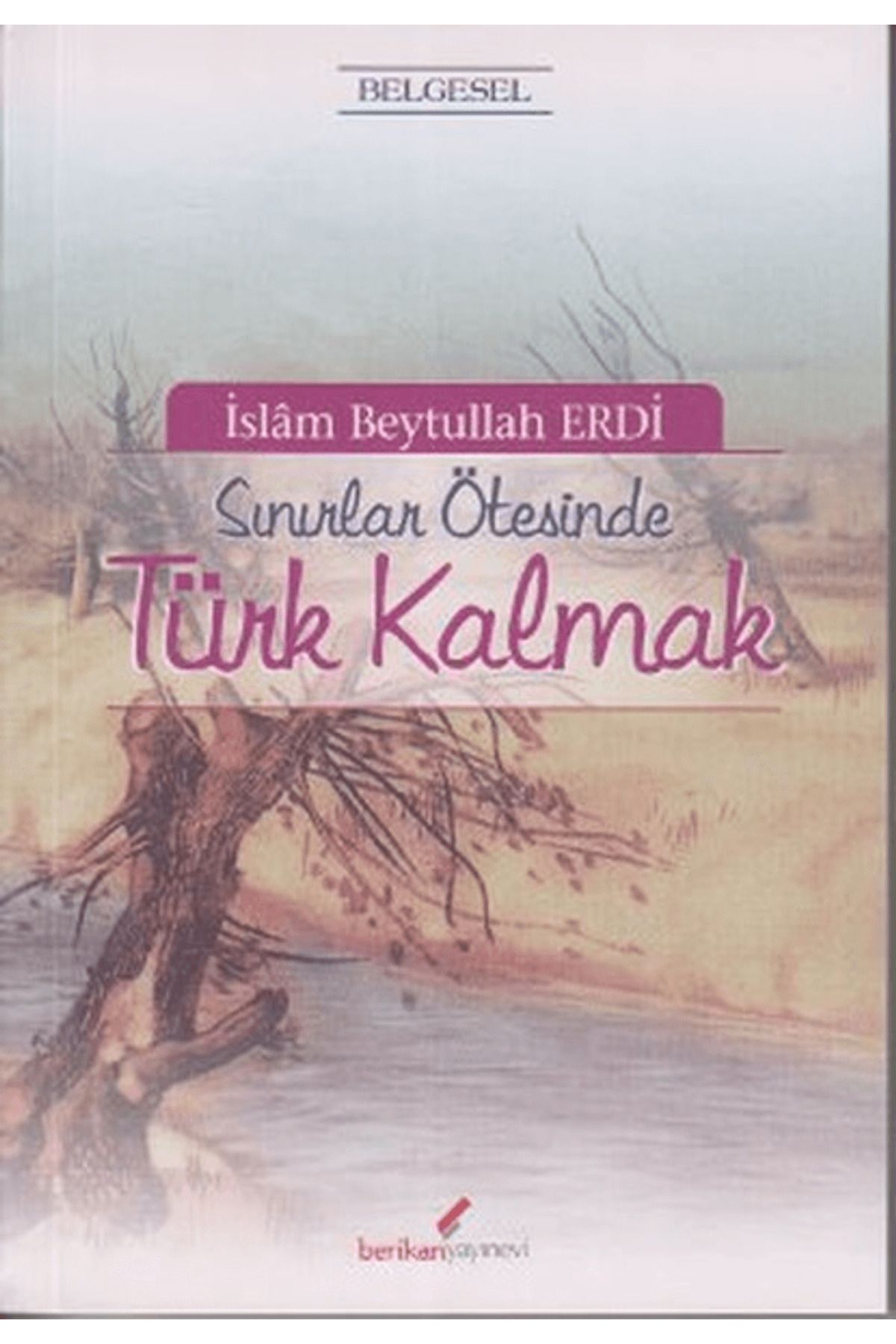 Berikan Yayınevi Sınırlar Ötesinde Türk Kalmak
