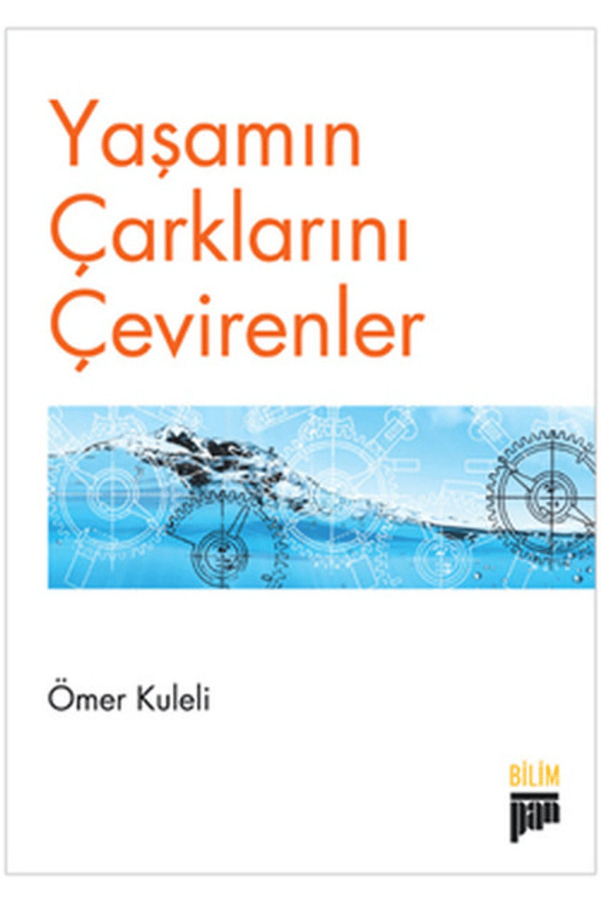 Pan Yayıncılık Yaşamın Çarklarını Çevirenler