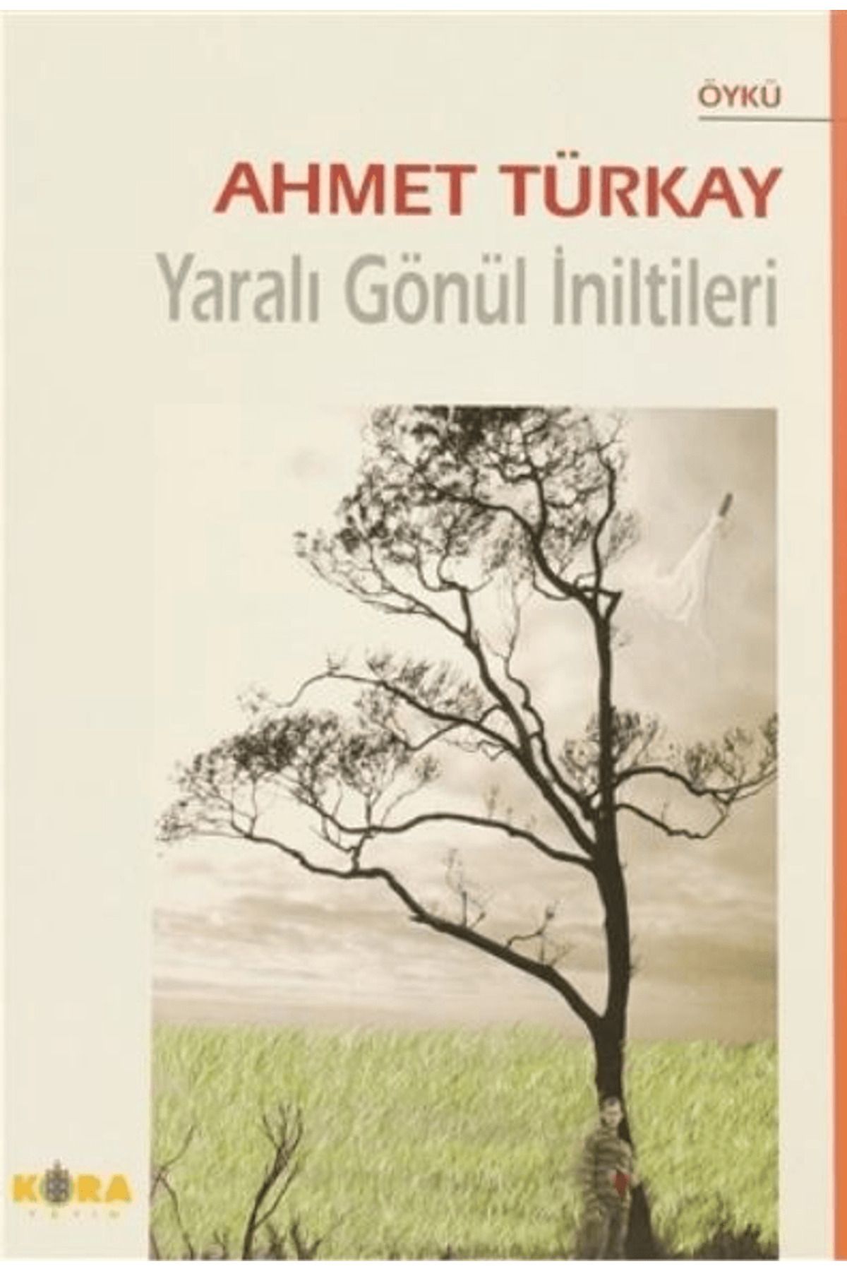 Kora Yayın Yaralı Gönül İniltileri