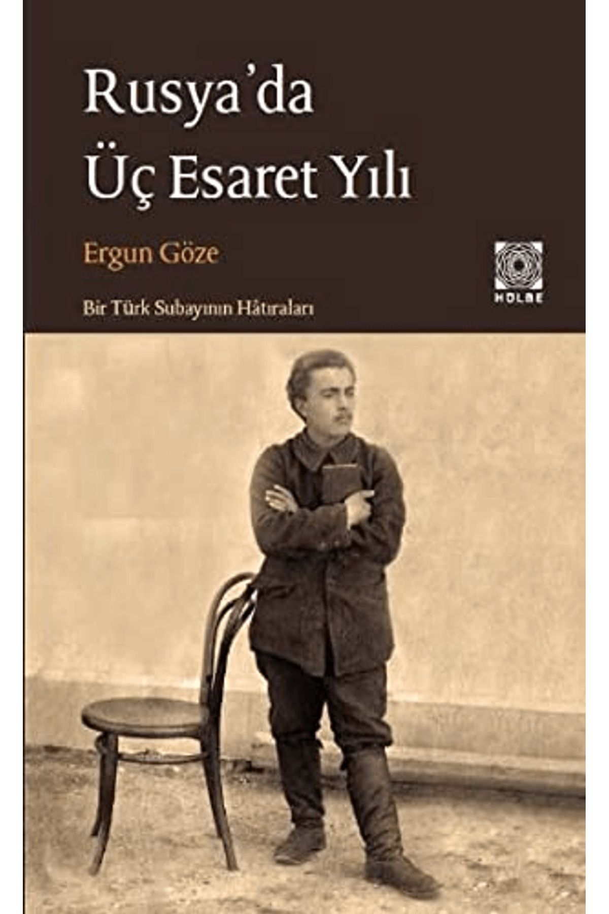 Hülbe Yayınları Rusya'da Üç Esaret Yılı