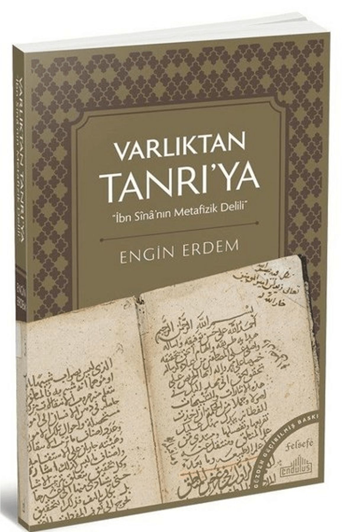 Endülüs Yayınları Varlıktan Tanrı'ya