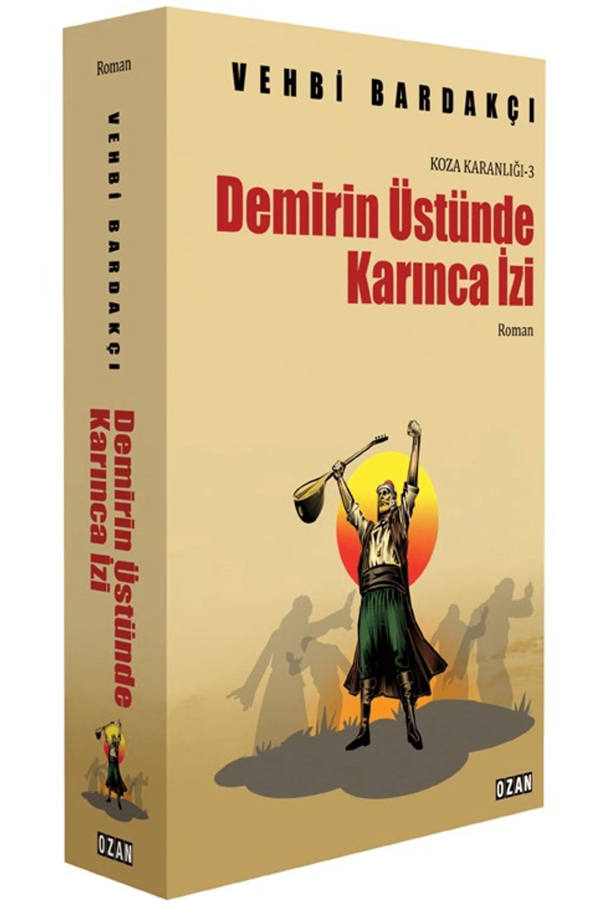 Ozan Yayıncılık Demirin Üstünde Karınca İzi