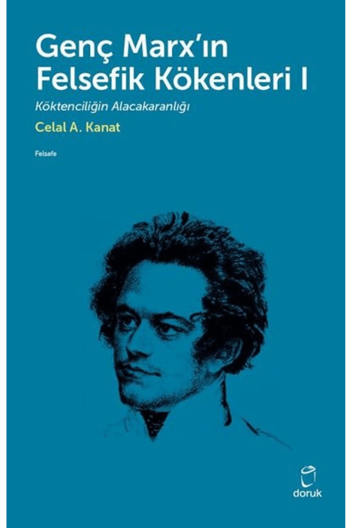 Doruk Yayınları Genç Marx'ın Felsefik Kökenleri 1