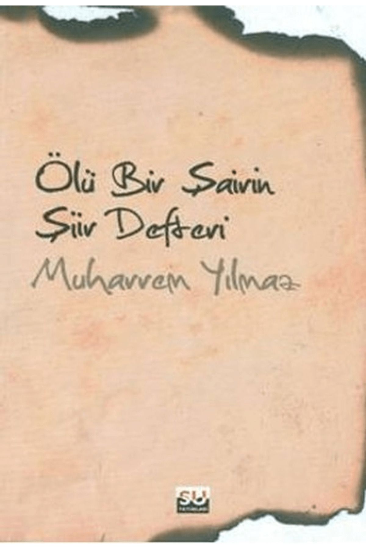 Su Yayınevi Ölü Bir Şairin Şiir Defteri