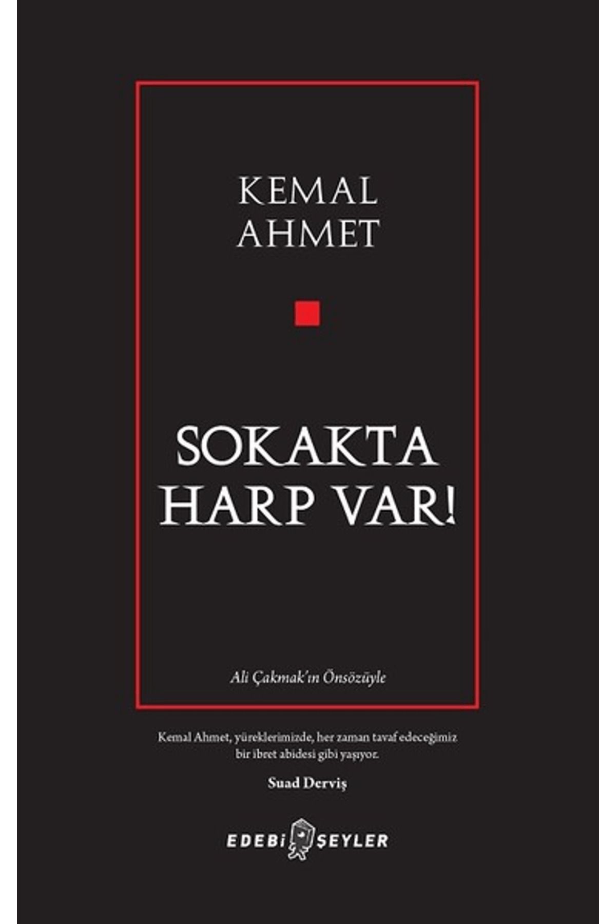 Edebi Şeyler Sokakta Harp Var!