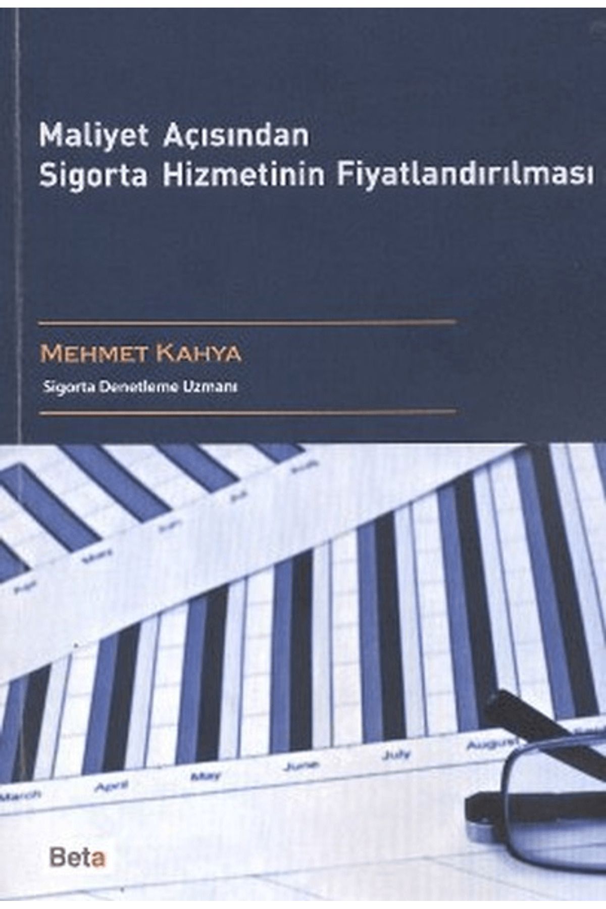 Beta Yayınevi Maliyet Açısından Sigorta Hizmetinin Fiyatlandırılması