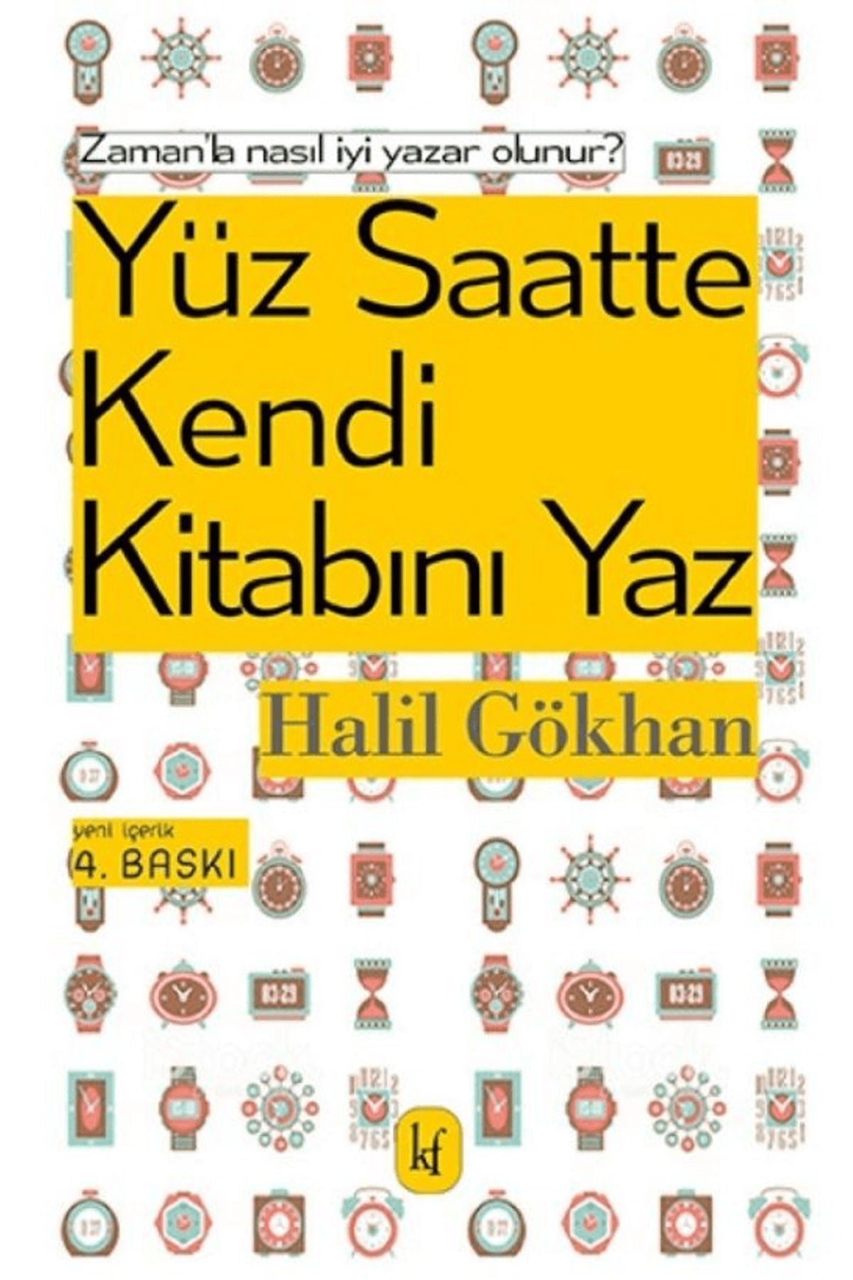 Kafe Kültür Yayıncılık Yüz Saatte Kendi Kitabını Yaz