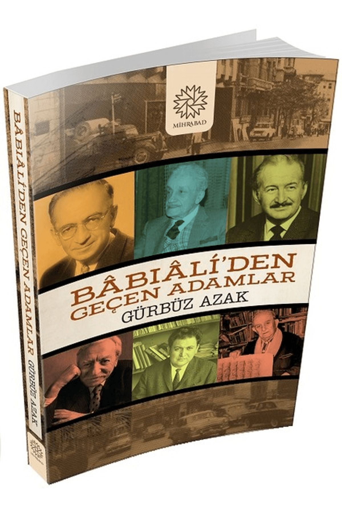 Mihrabad Yayınları Babıali'den Geçen Adamlar