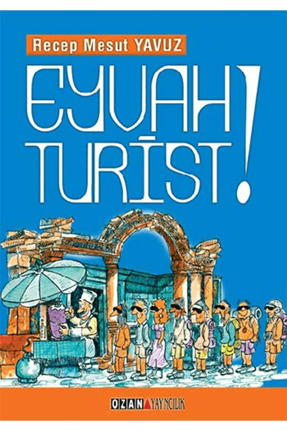 Ozan Yayıncılık Eyvah Turist