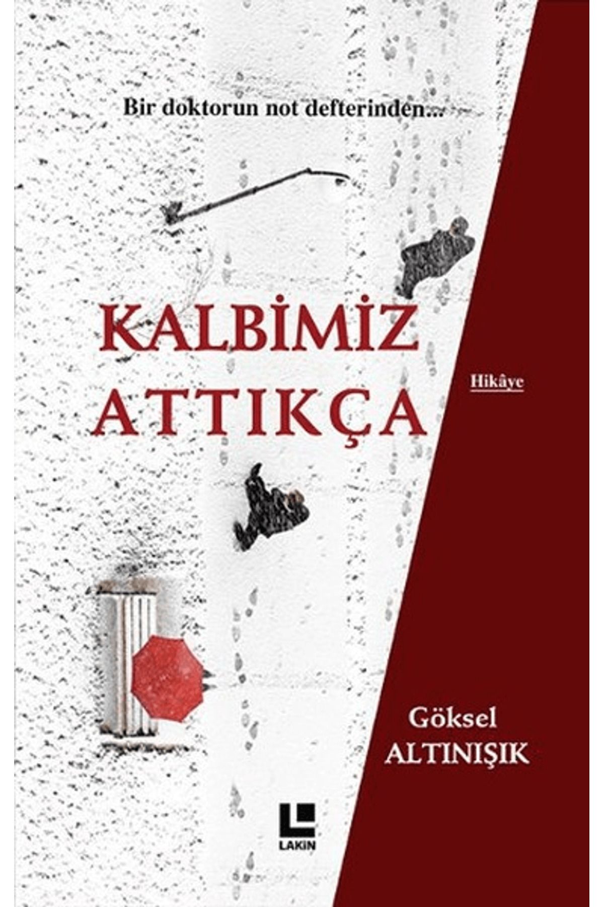 Lakin Yayınları Kalbimiz Attıkça