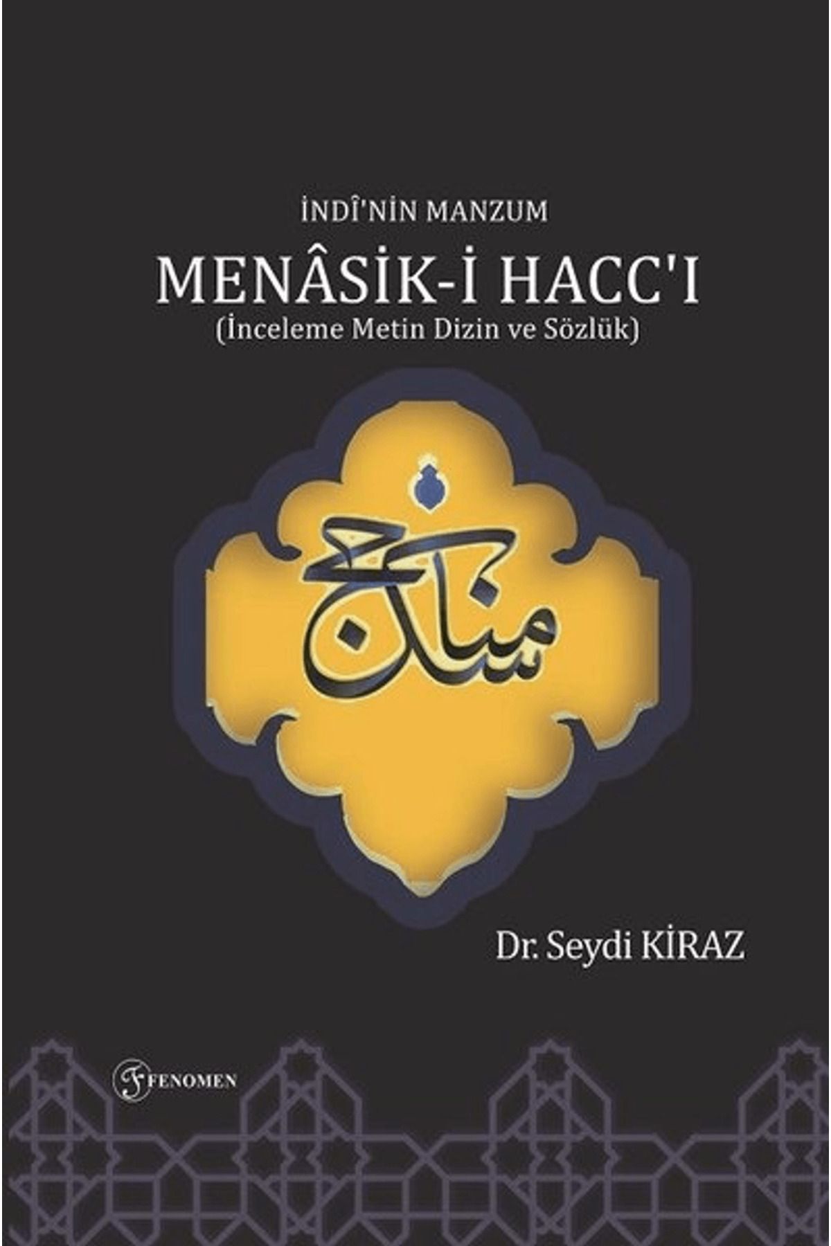 Fenomen Yayıncılık İndi'nin Manzum Menasik-i Hacc'ı