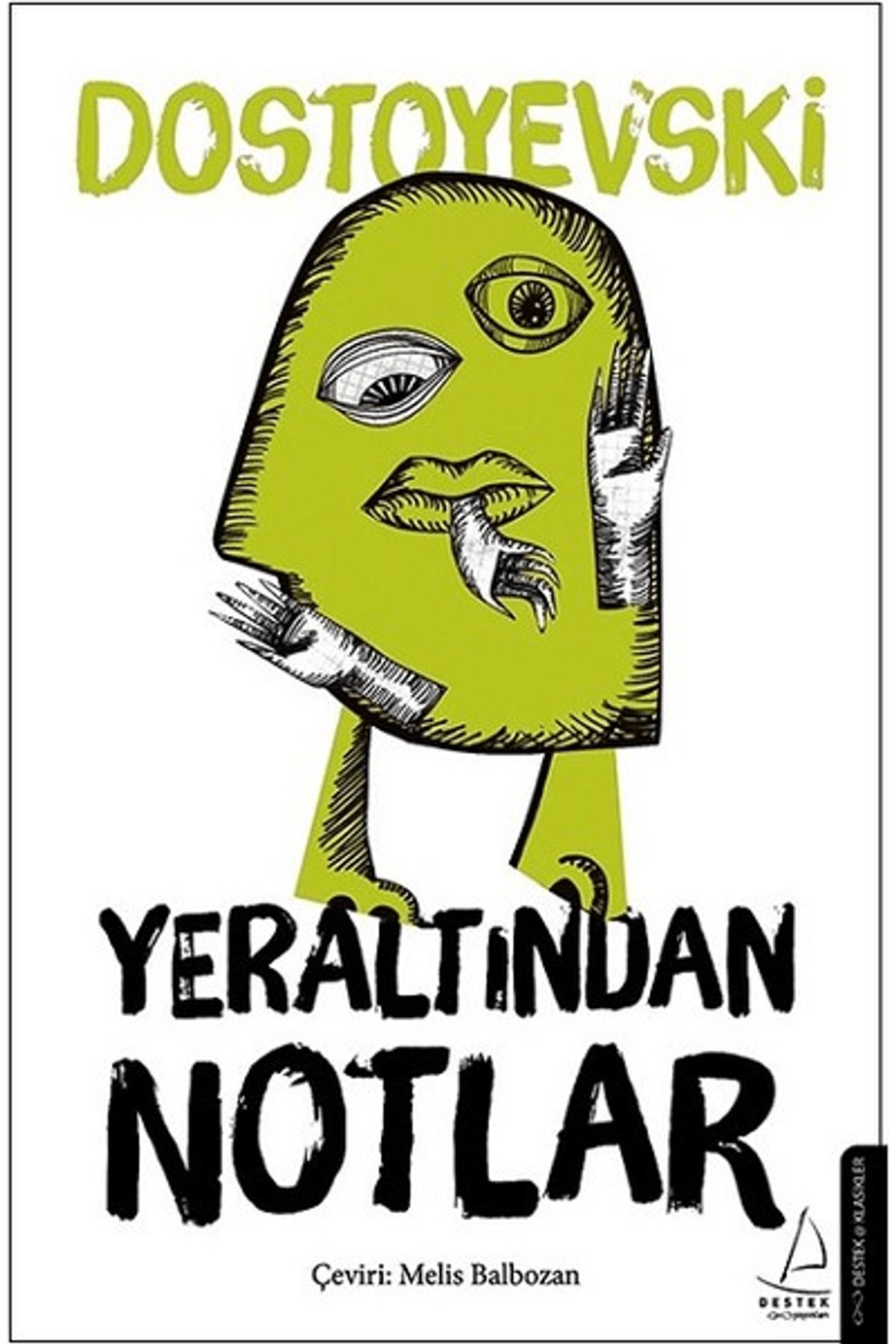 Destek Yayınları Yeraltından Notlar