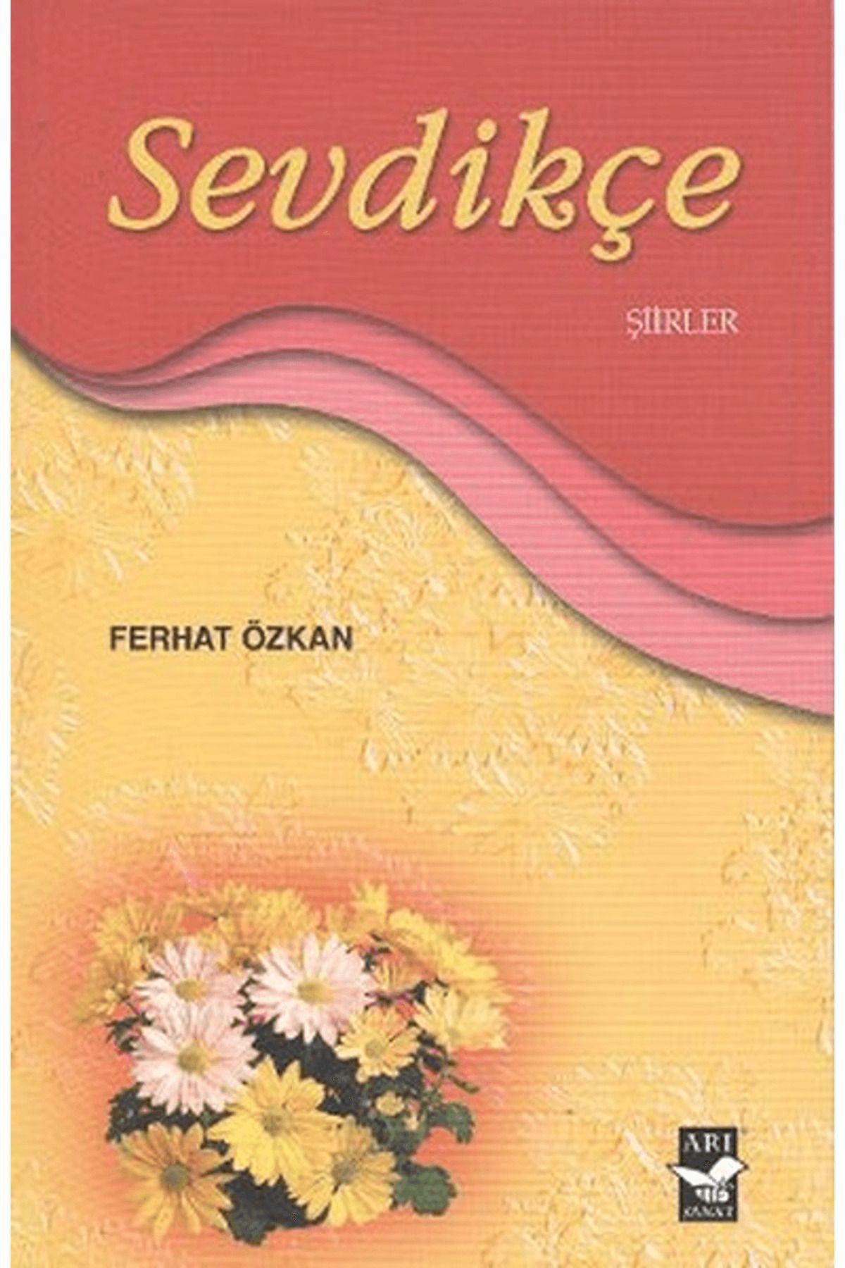 Arı Sanat Yayınevi Sevdikçe