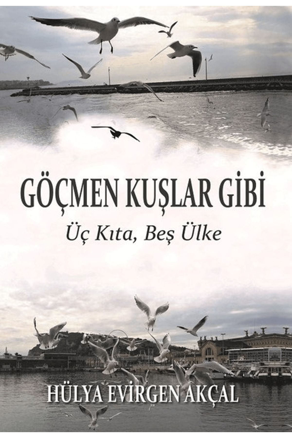 Ürün Yayınları Göçmen Kuşlar Gibi