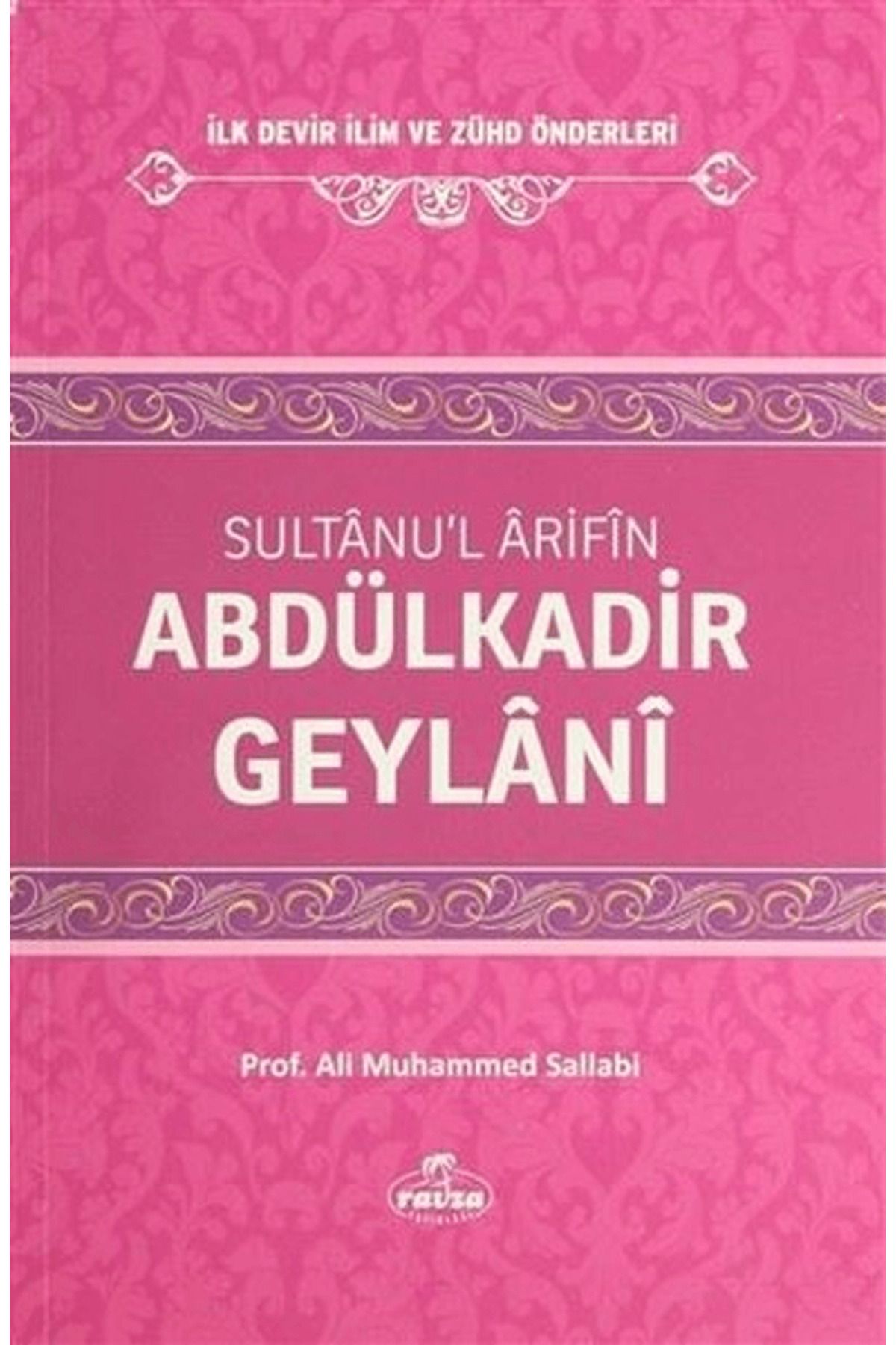 Ravza Yayınları Sultanu'l Arifin Abdülkadir Geylani