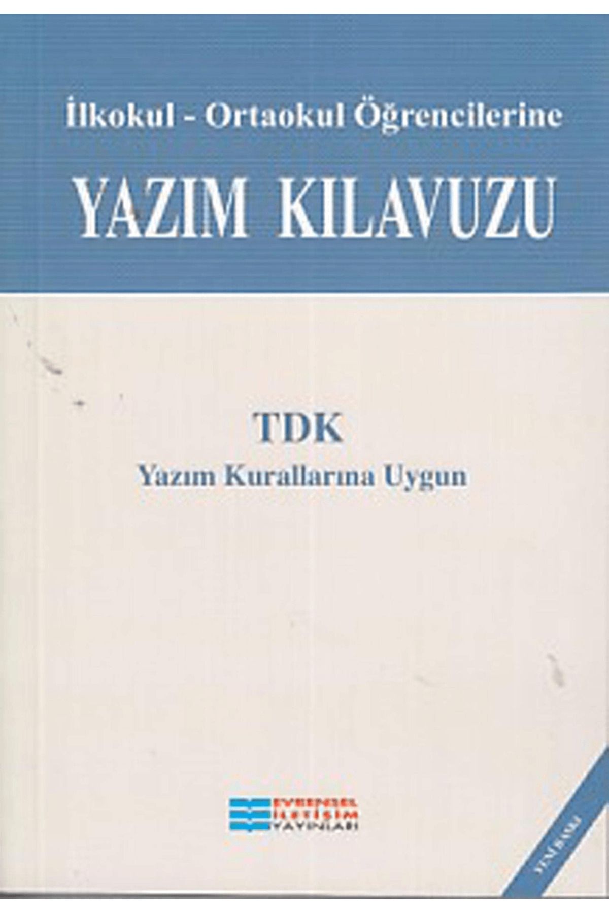 Evrensel İletişim Yayınları Yazım Kılavuzu - İlköğretim Öğrencileri İçin