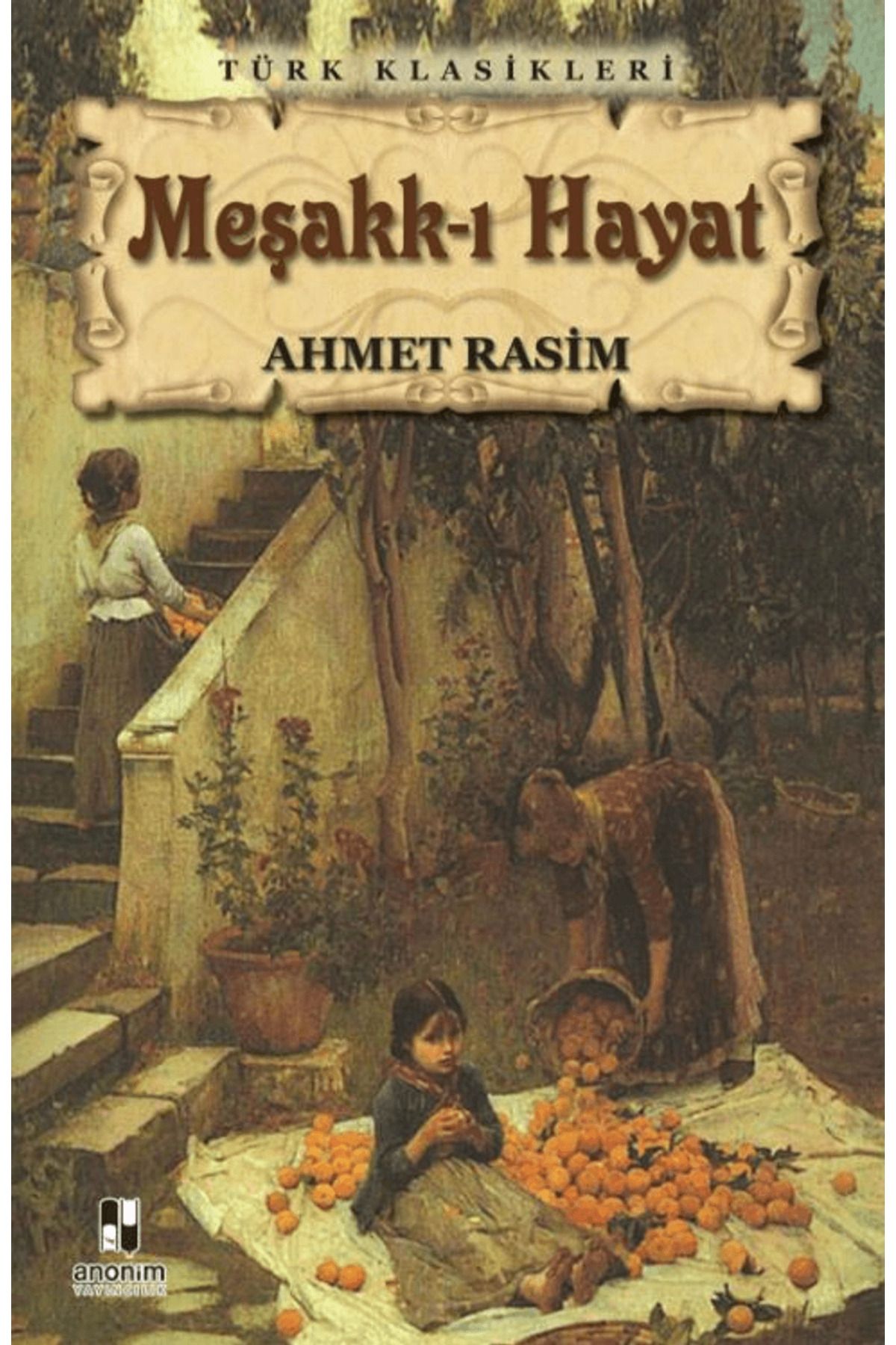 Anonim Yayıncılık Meşakk-ı Hayat