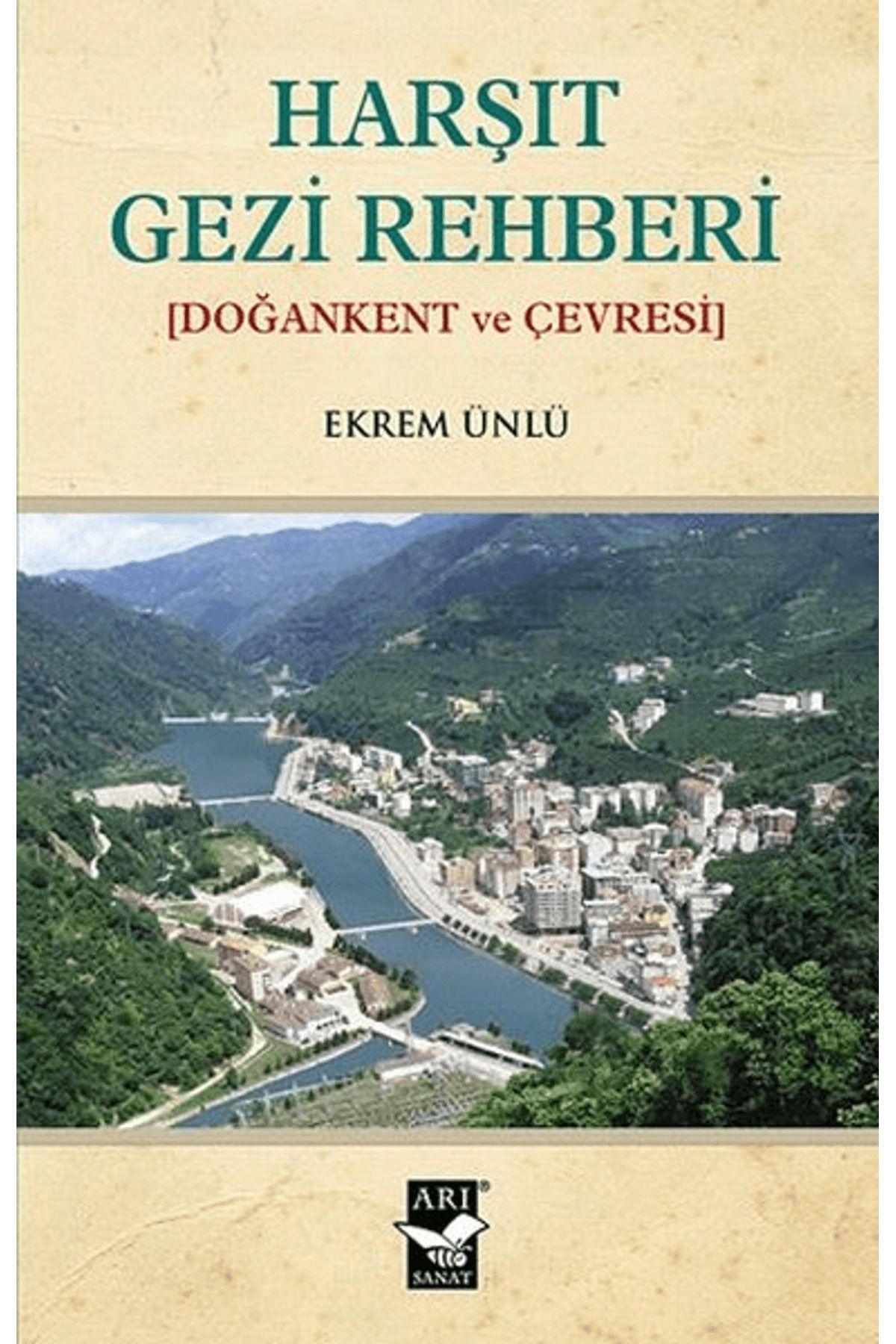 Arı Sanat Yayınevi Harşıt Gezi Rehberi