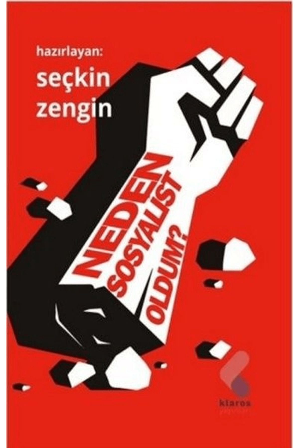 Klaros Yayınları Neden Sosyalist Oldum?