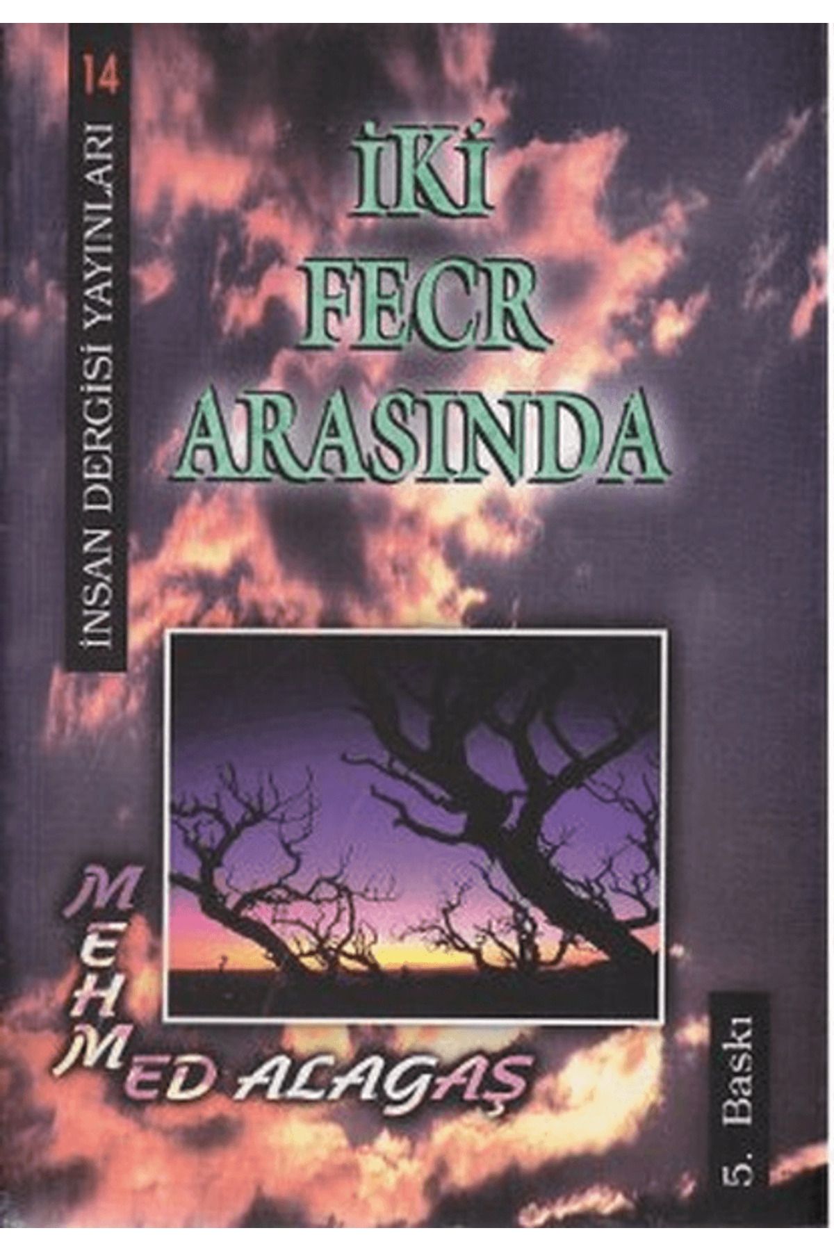 İnsan Dergisi Yayınları İki Fecr Arasında