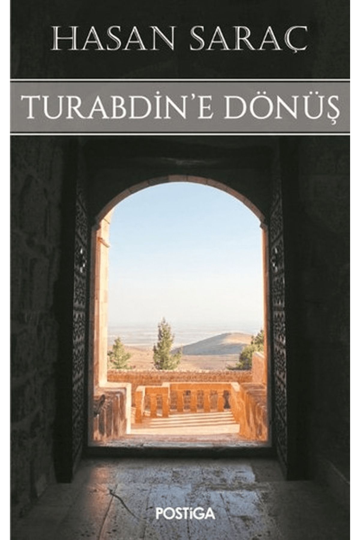 Postiga Yayınları Turabdin'e Dönüş