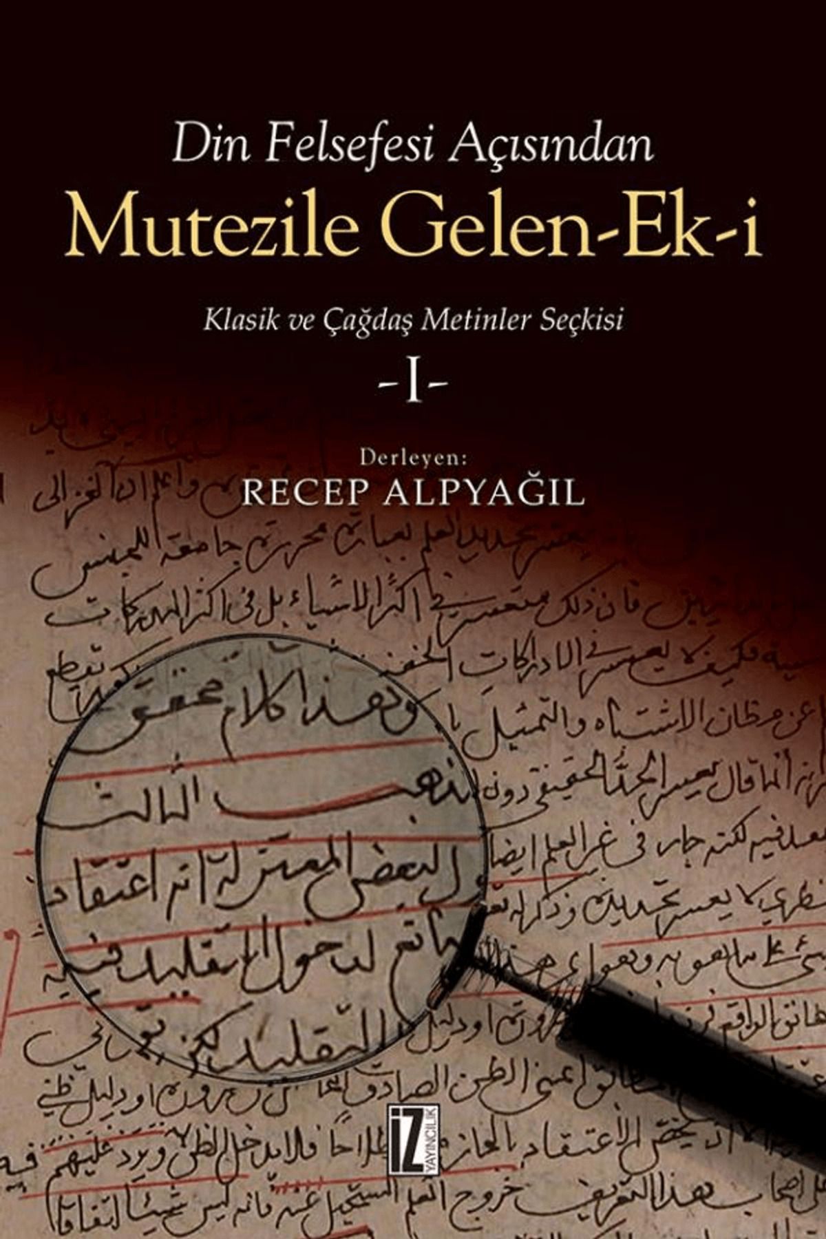 İz Yayıncılık Din Felsefesi Açısından Mutezile Gelen Ek-i 1
