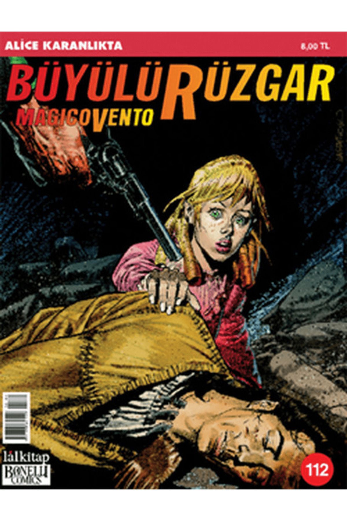 Lal Kitap Büyülü Rüzgar Sayı: 112 Alice Karanlıkta