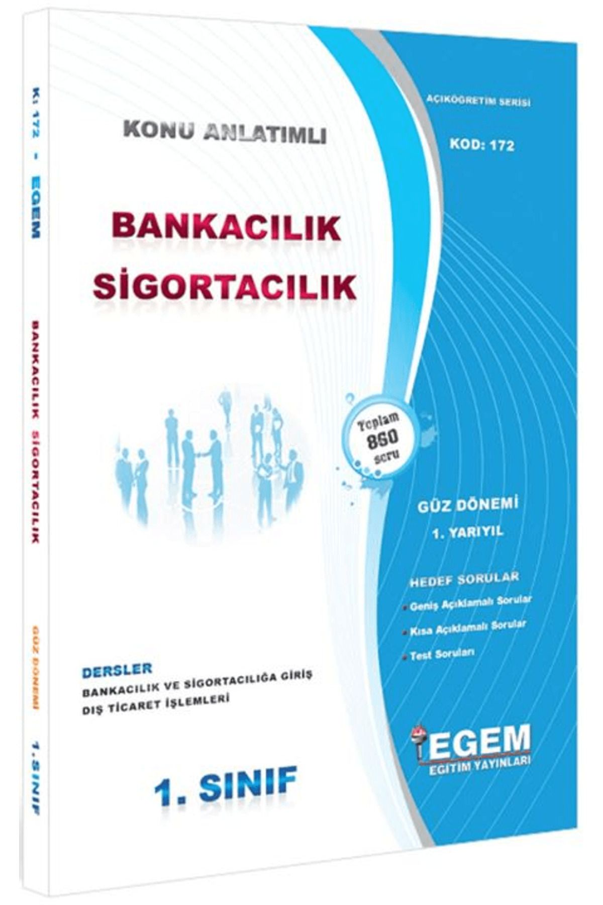 Egem Eğitim Yayınları 1. Sınıf 1. Yarıyıl Bankacılık Sigortacılık Konu Anlatımlı Soru Bankası - Kod 172