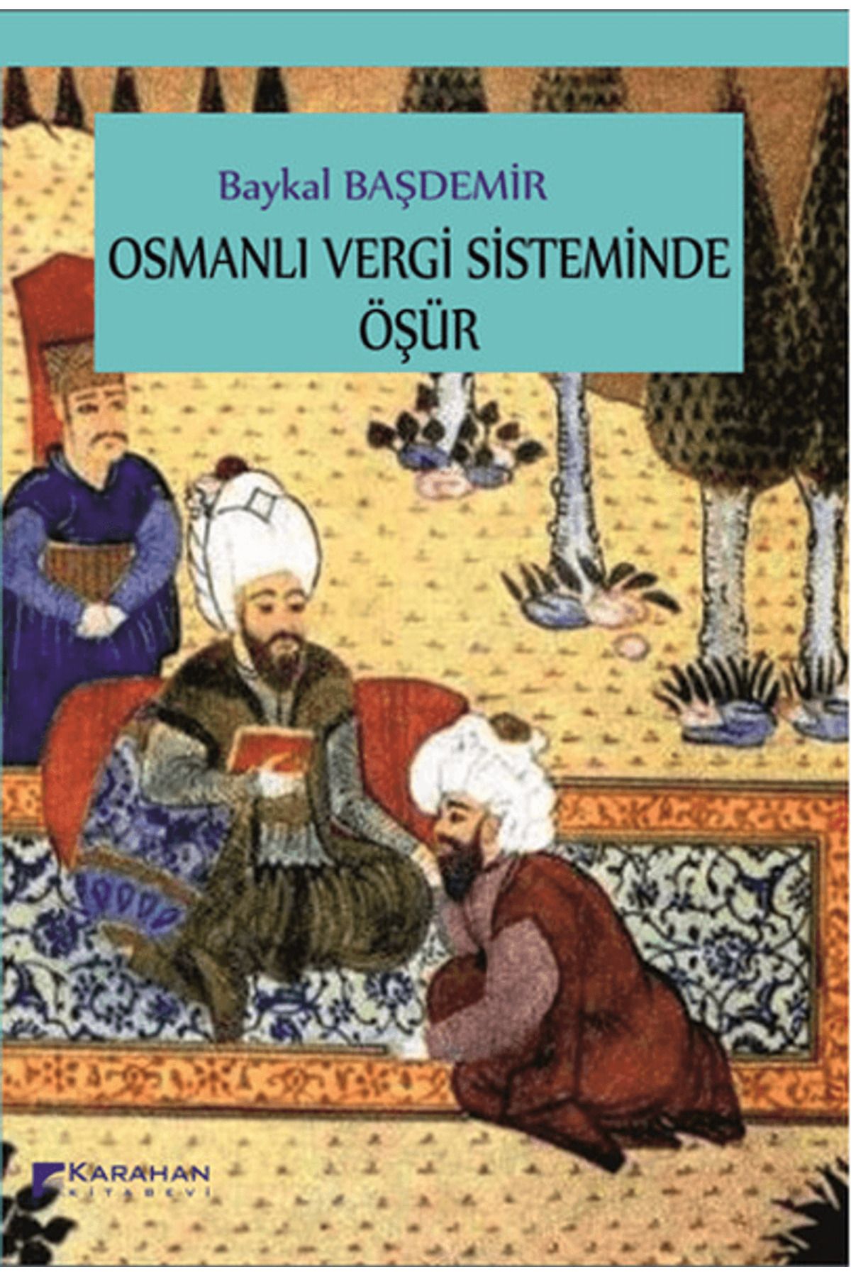 Karahan Kitabevi Osmanlı Vergi Sisteminde Öşür