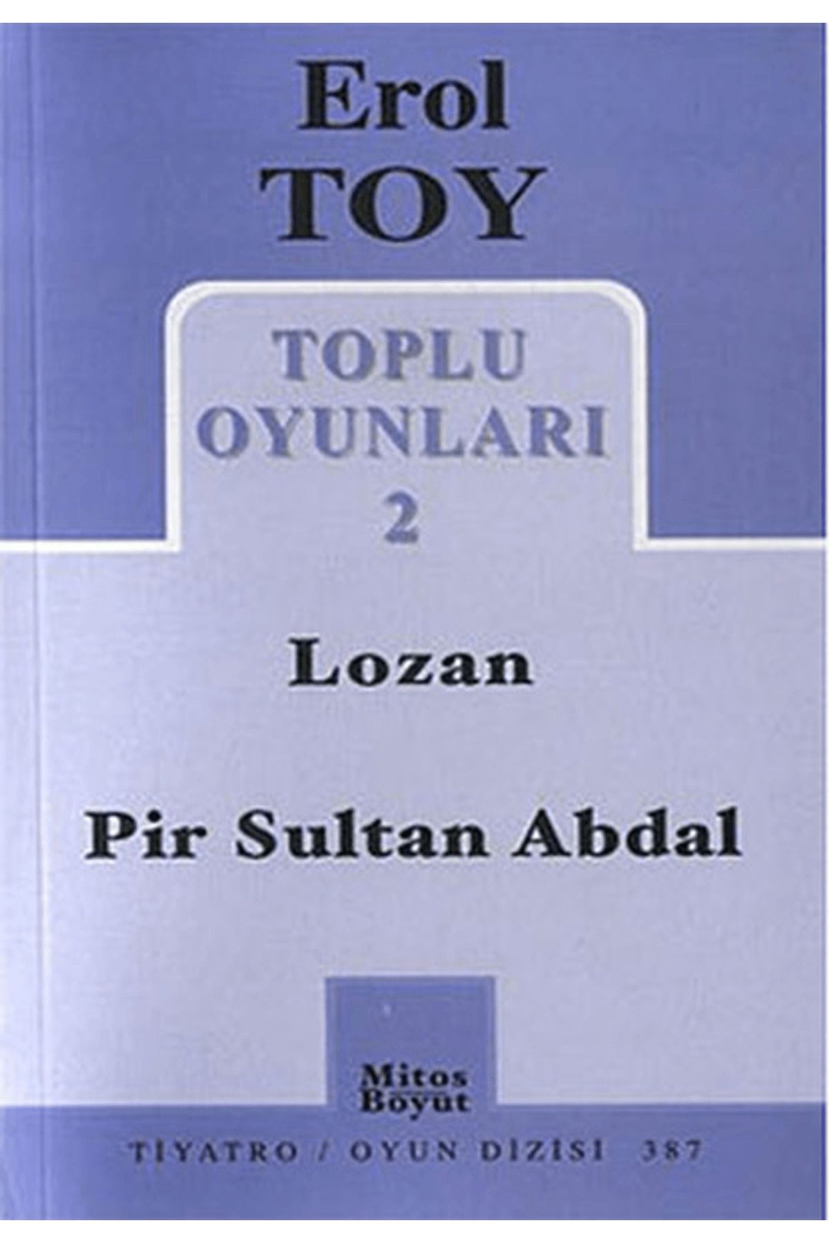 Mitos Boyut Yayınları Toplu Oyunları 2 / Lozan - Pir Sultan Abdal