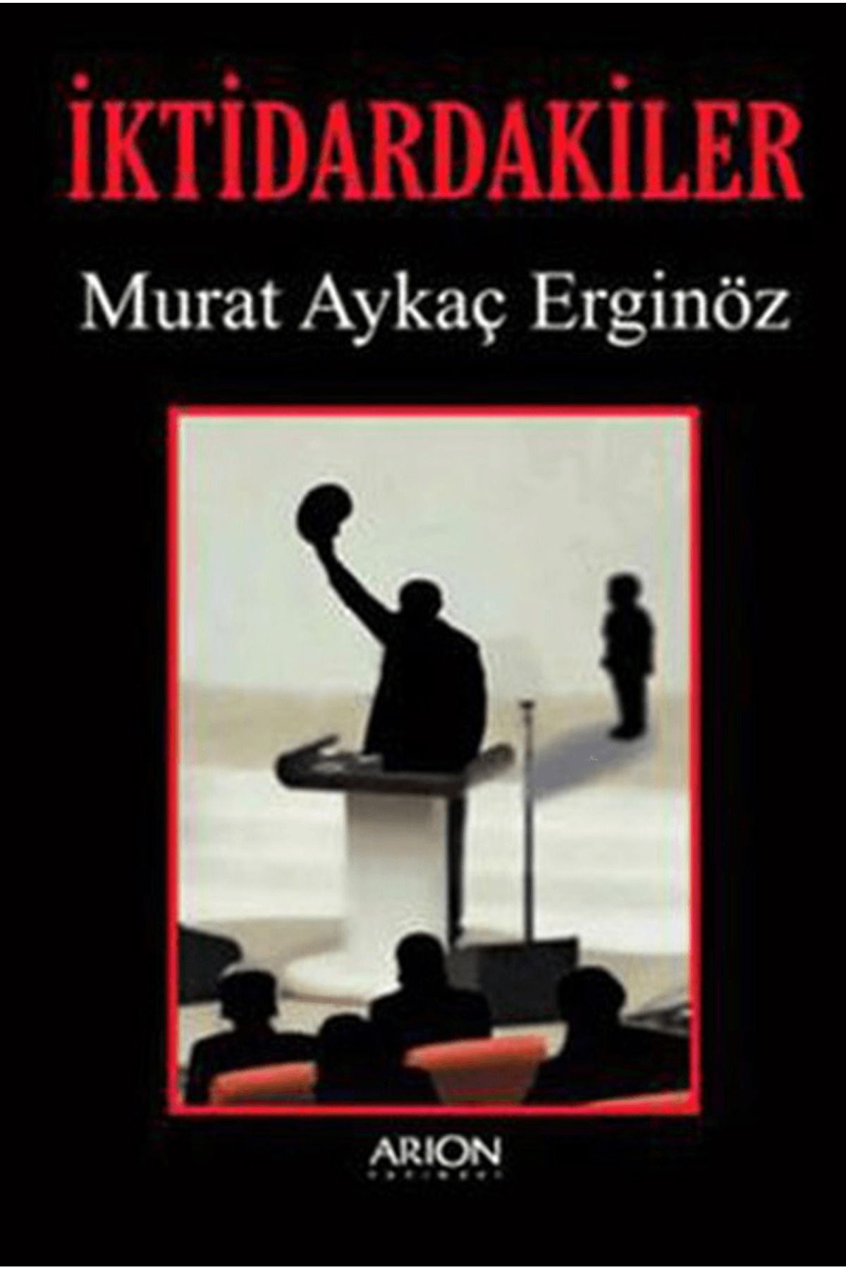 Arion Yayınevi İktidardakiler