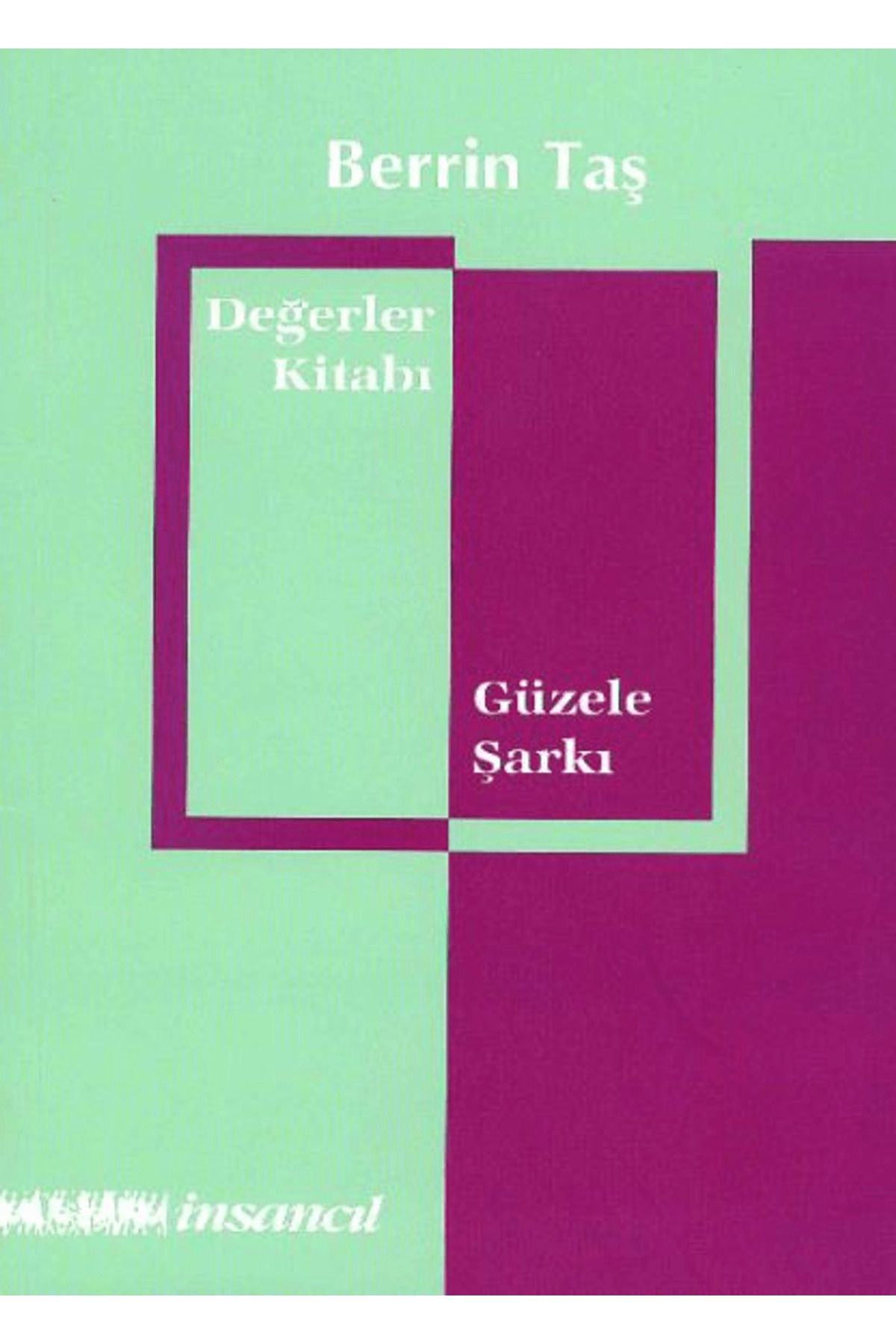 İnsancıl Yayınları Değerler Kitabı - Güzele Şarkı