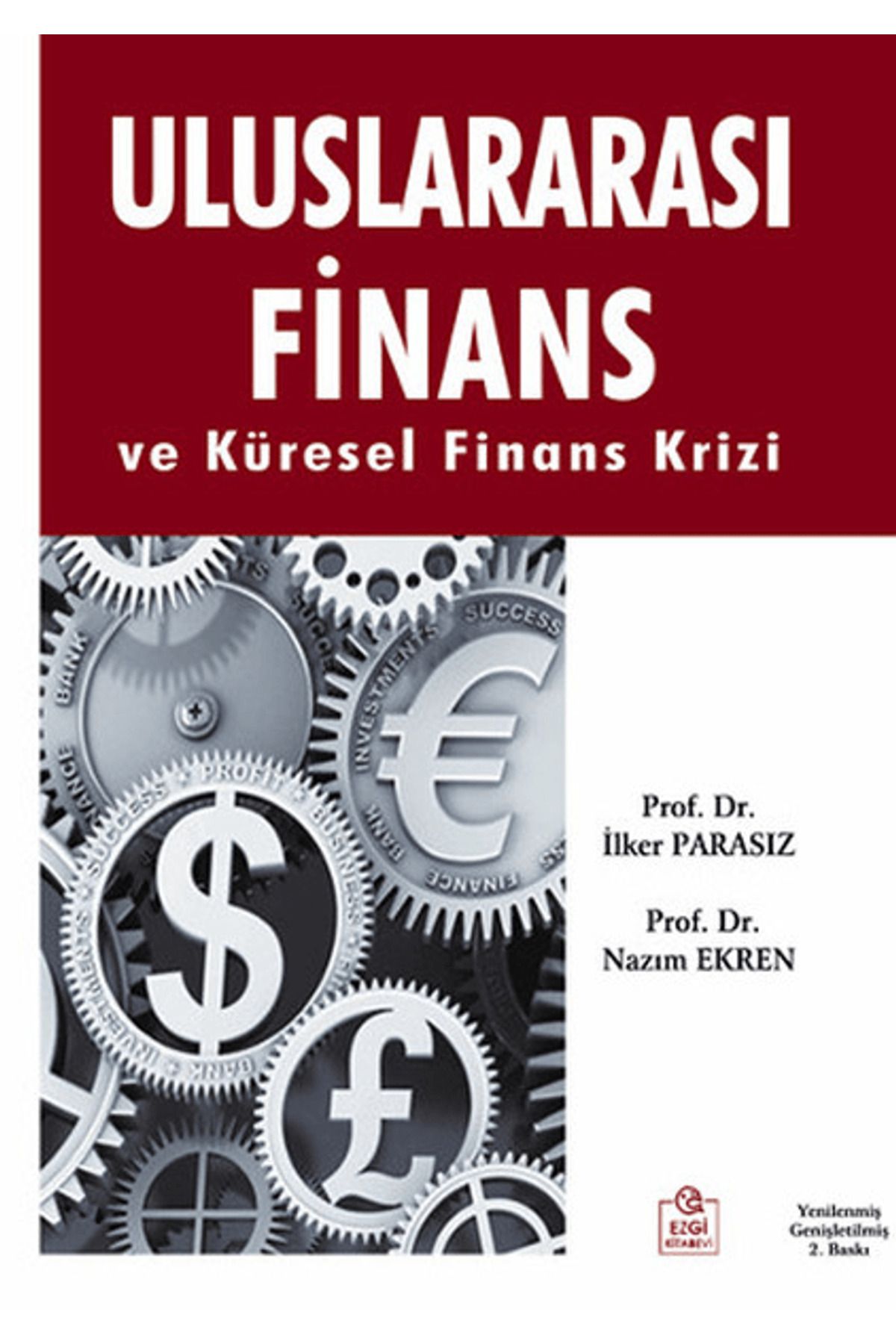 Ezgi Kitabevi Yayınları Uluslararası Finans ve Küresel Finans Krizi
