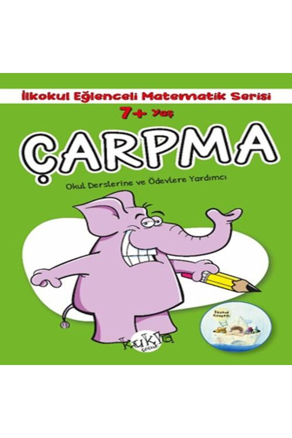 Kukla Yayınları İlkokul Eğlenceli Matematik Serisi Çarpma 7 Yaş
