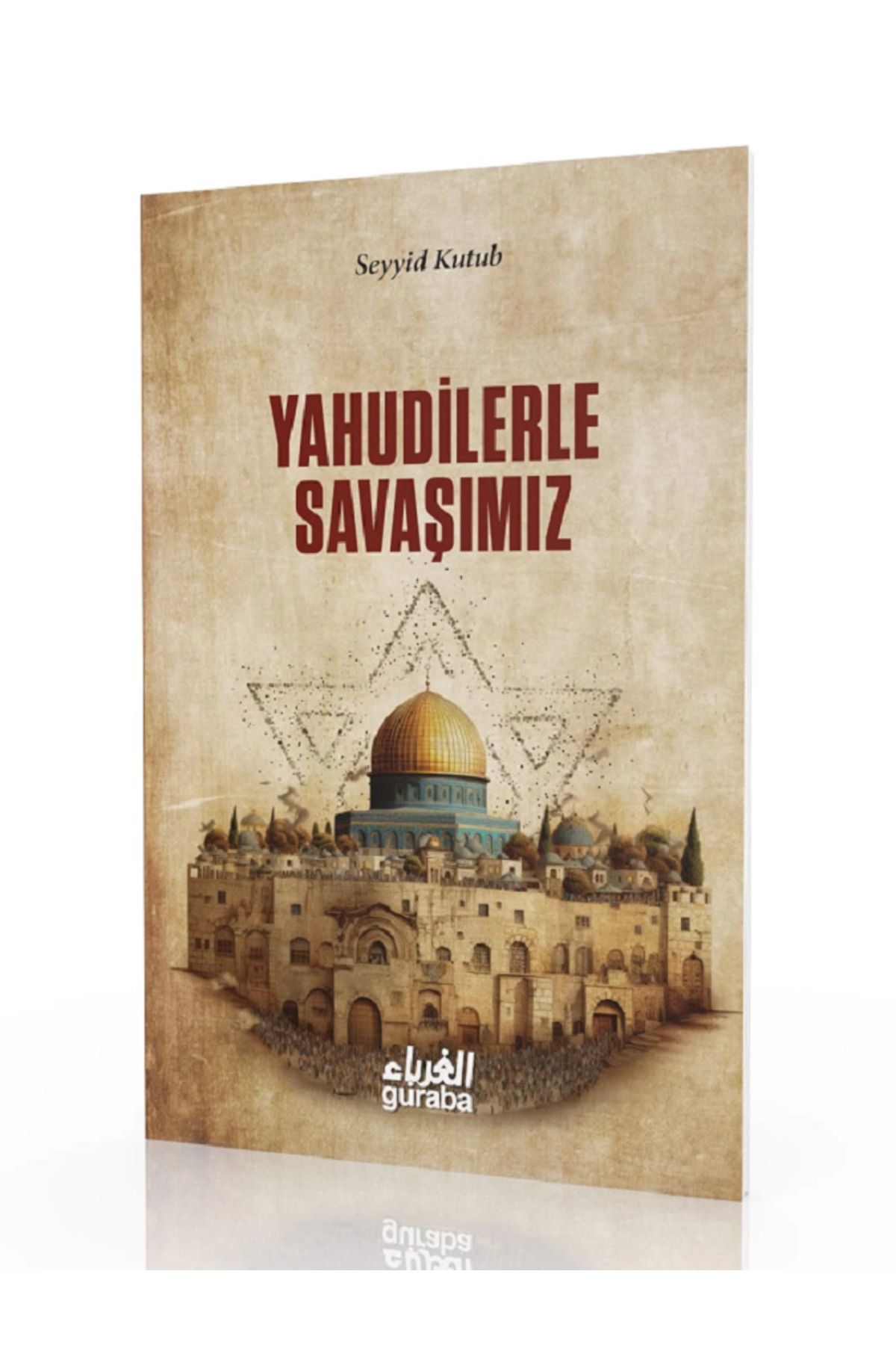 Guraba Yayınları Yahudilerle Savaşımız