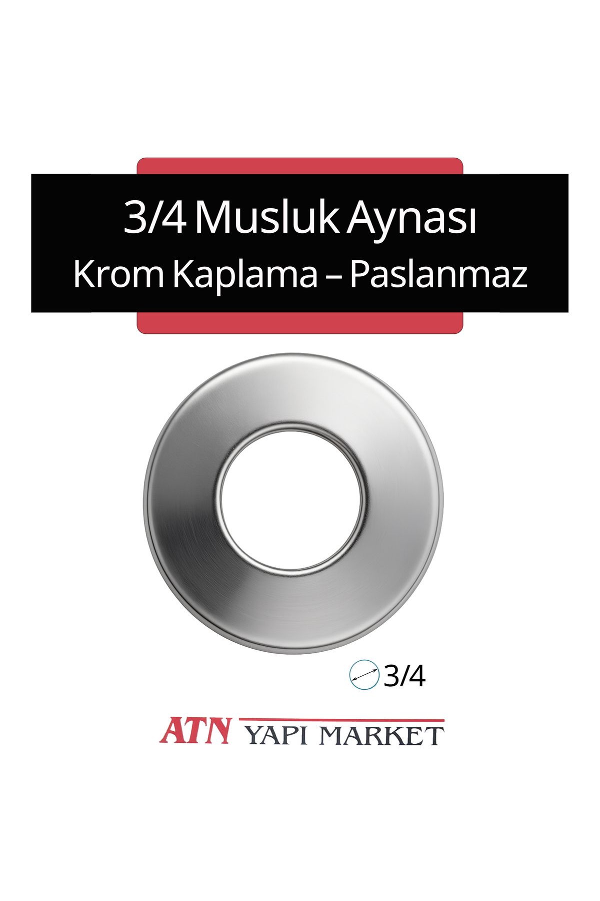 LÜXPAR 3/4 Musluk Aynası – Krom Kaplama Paslanmaz Rozet