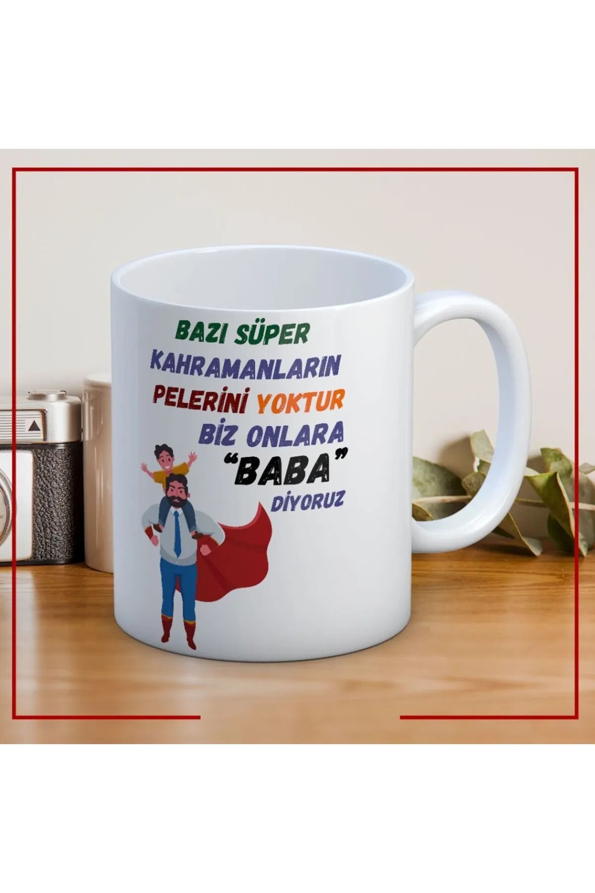 Layer Home Baba Yazılı Kupa Bardak – Babaya Hediye – Özel Tasarım Seramik Kupa