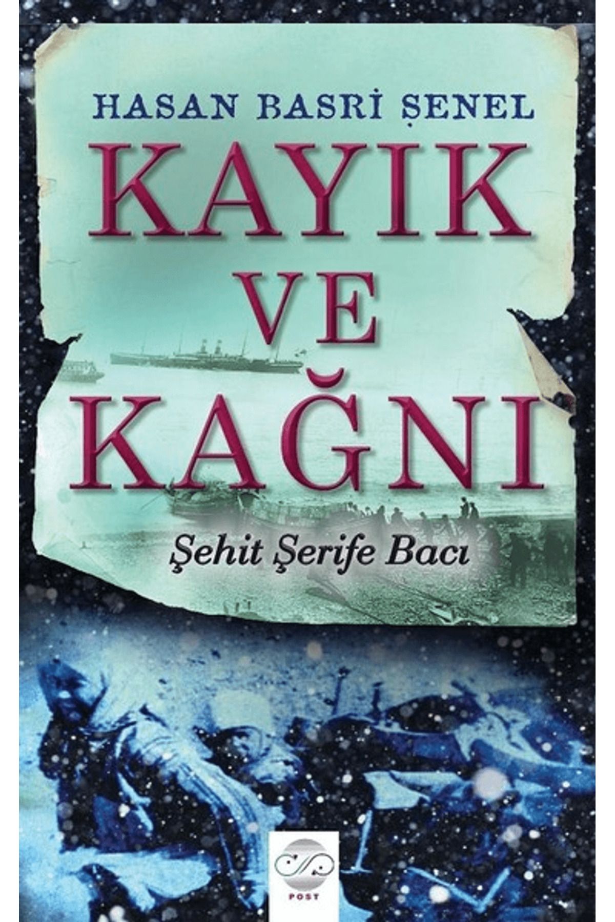 Post Yayınevi Kayık ve Kağnı